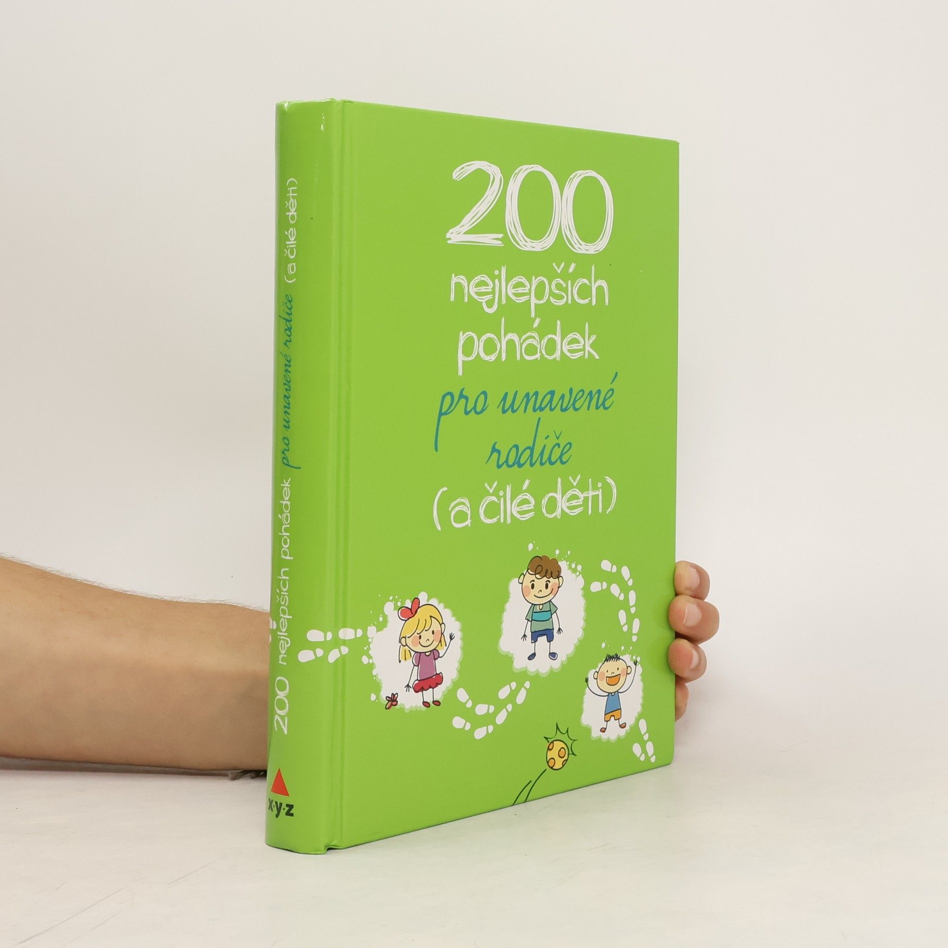 Collective 200 nejlepších pohádek pro unavené rodiče (a čilé děti).