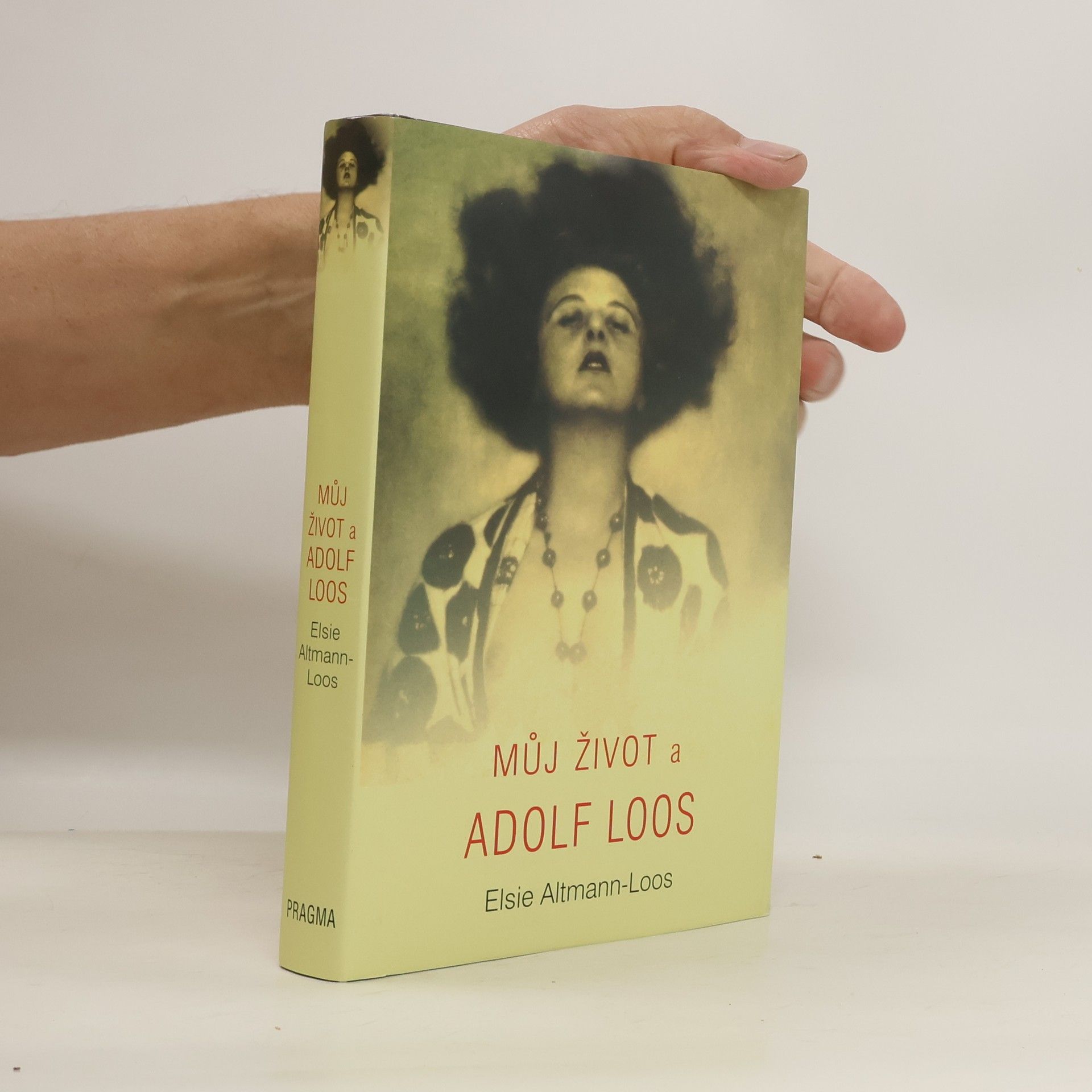 Elsie Altmann-Loos Můj život a Adolf Loos
