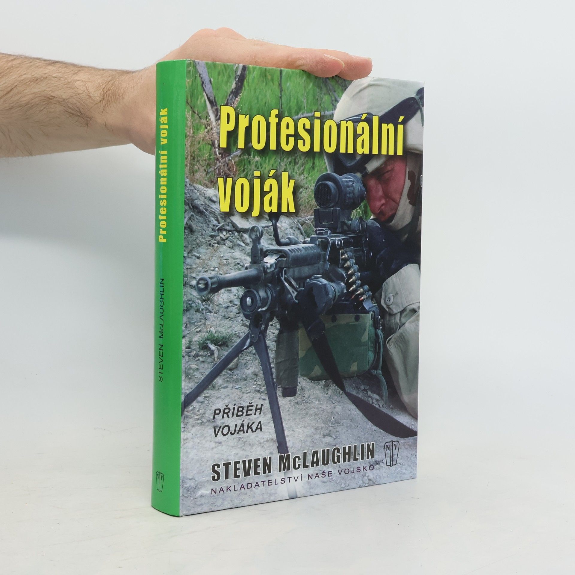 Steven McLaughlin Profesionální voják - příběh vojáka