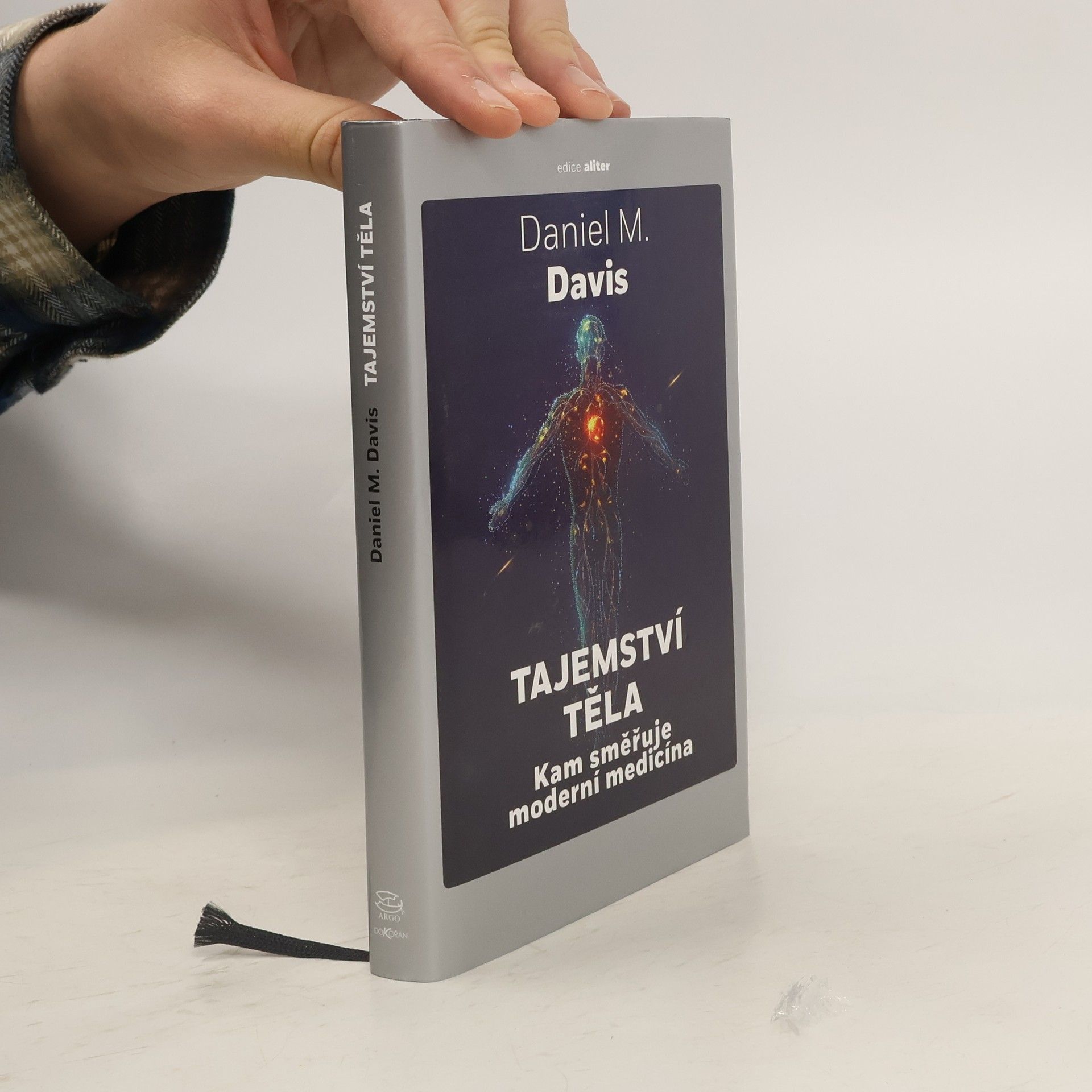 Daniel M. Davis Tajemství těla: kam směřuje moderní medicína