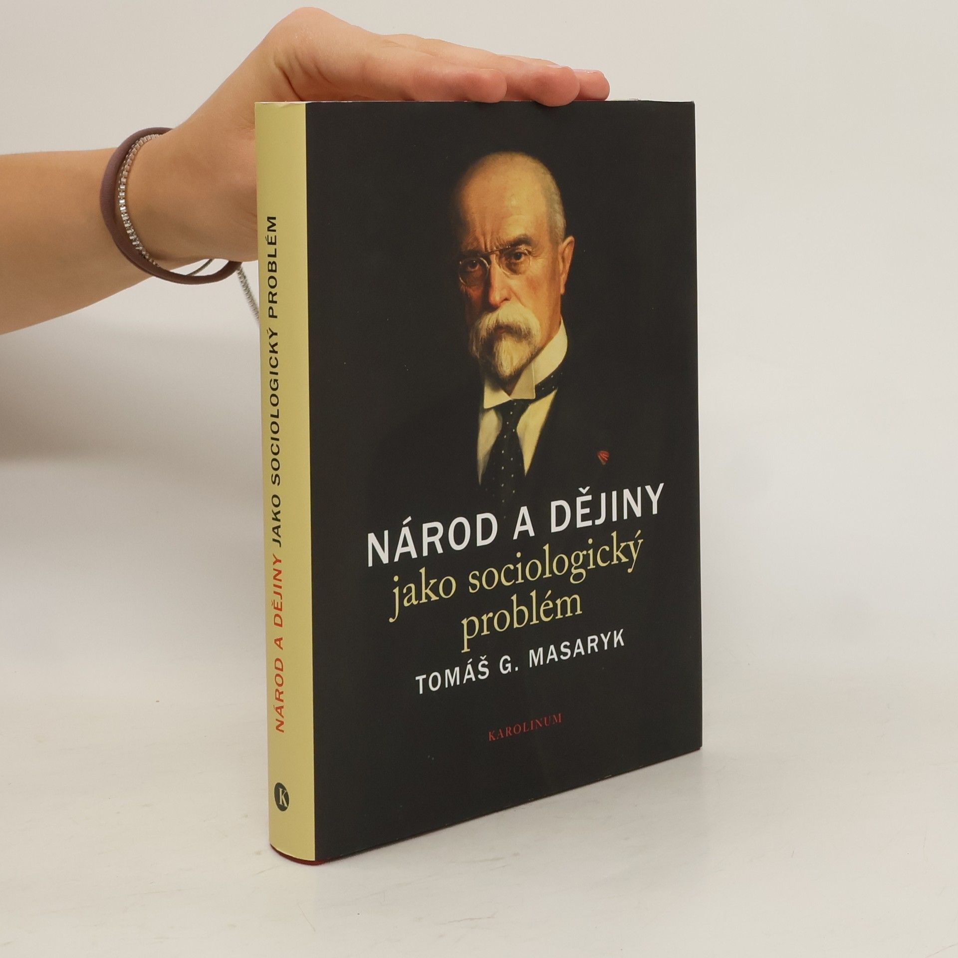 Tomáš Garrigue Masaryk Národ a dějiny jako sociologický problém