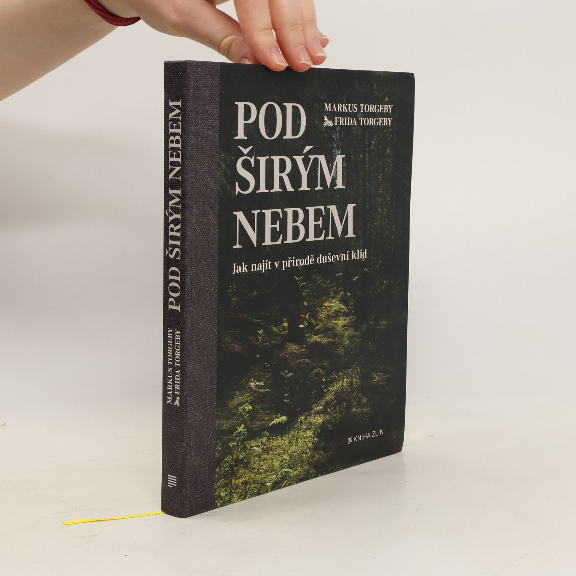 Markus Torgeby Pod širým nebem : jak najít v přírodě duševní klid