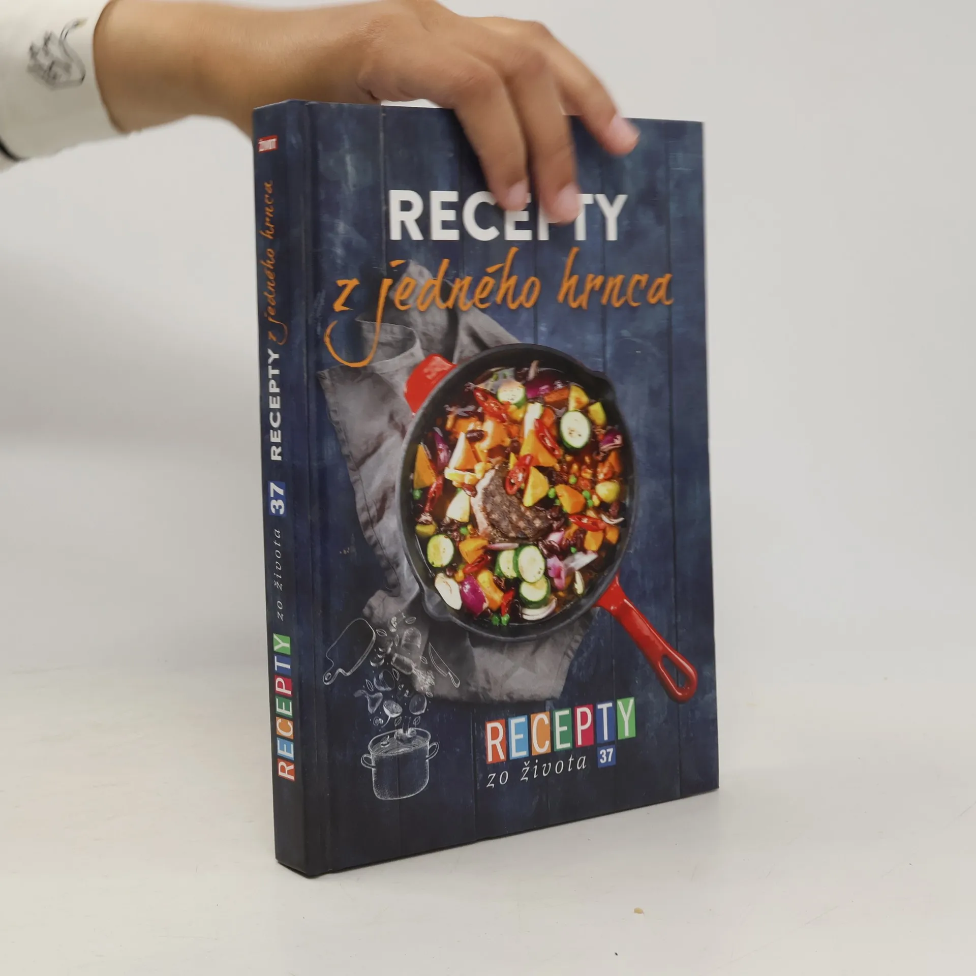 Recepty zo života : recepty z jedného hrnca | Kniha | kolektiv