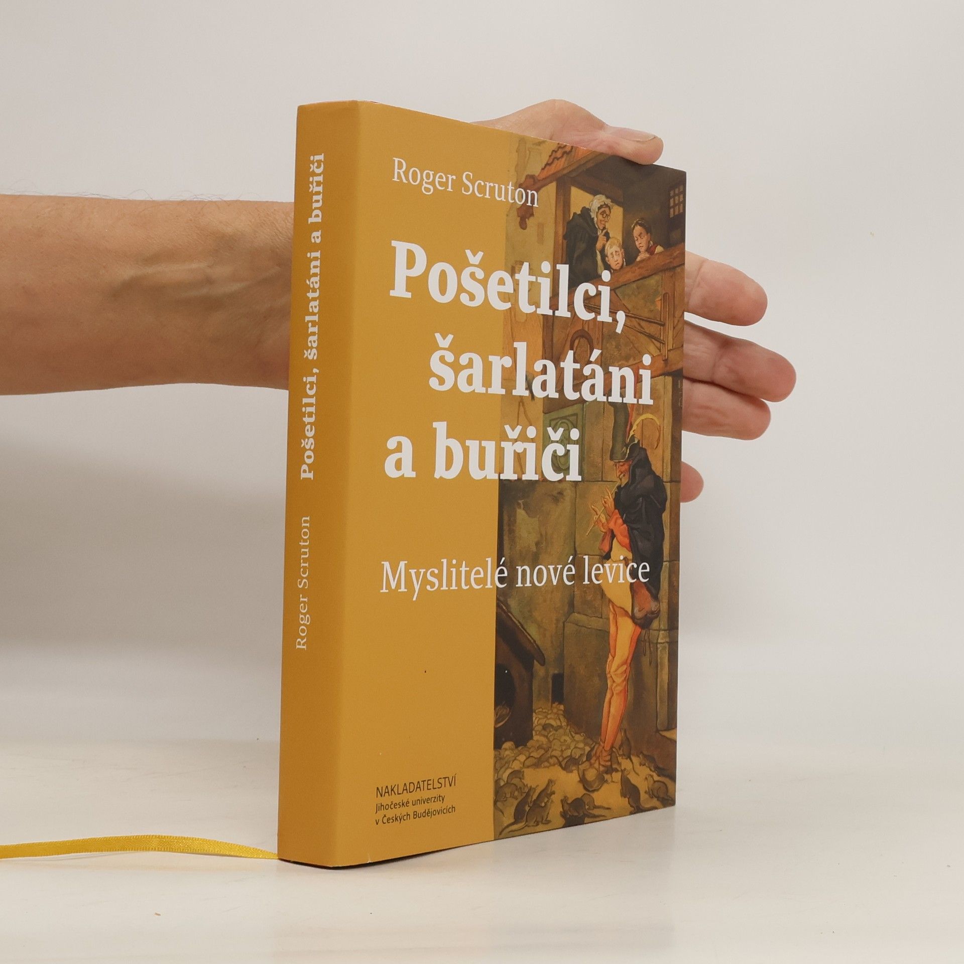 Roger Scruton Pošetilci, šarlatáni a buřiči: Myslitelé nové levice