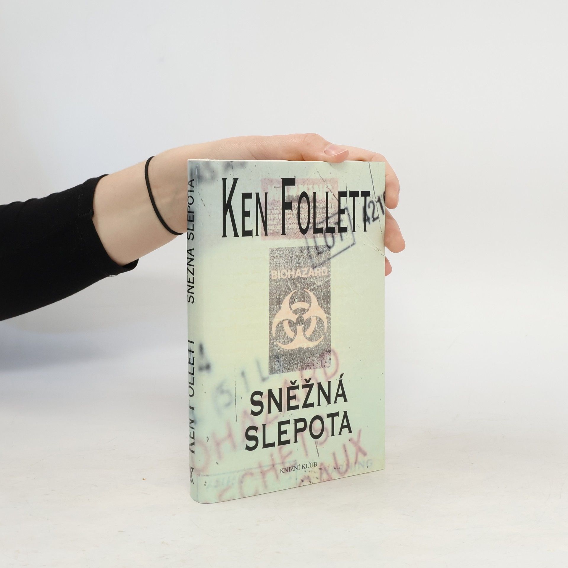 Ken Follett Sněžná slepota