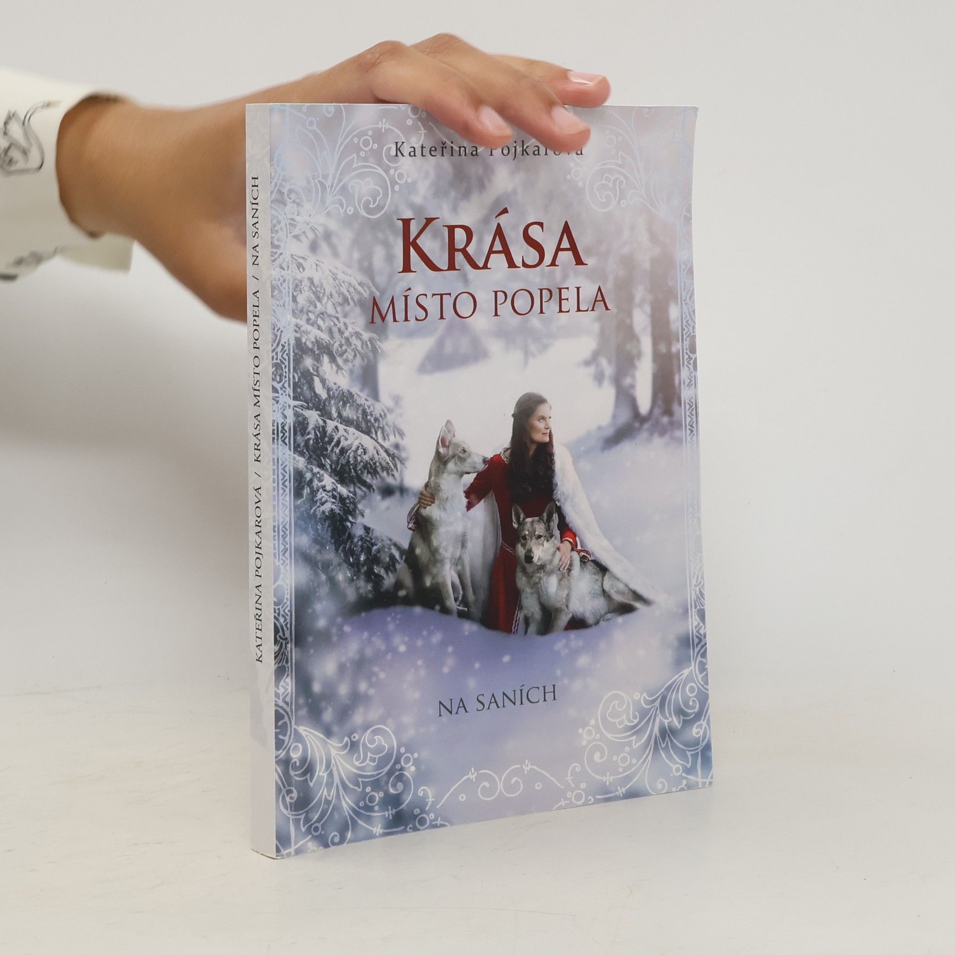 Kateřina Pojkarová Krása místo popela (na saních)