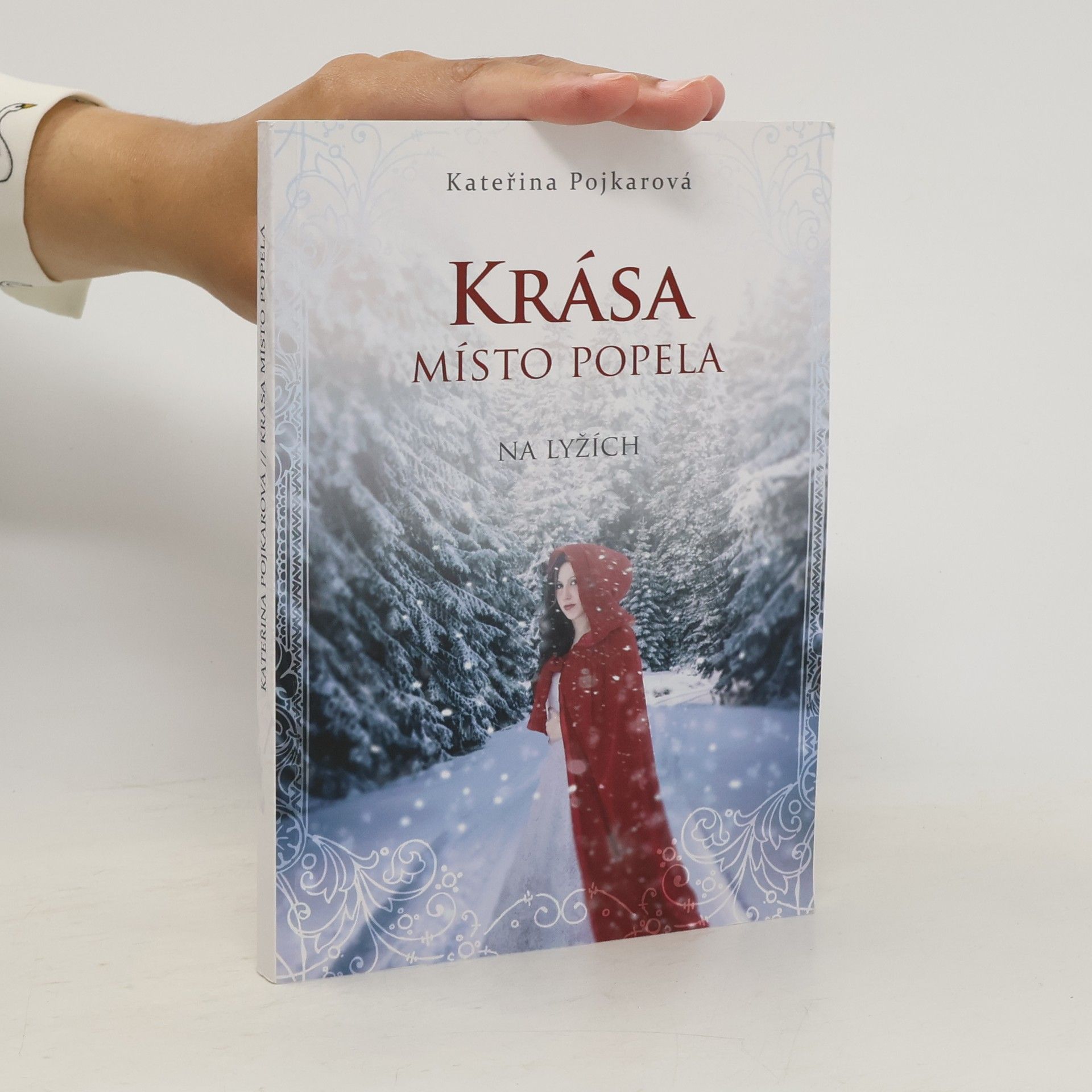 Kateřina Pojkarová Na lyžích. Krása místo popela