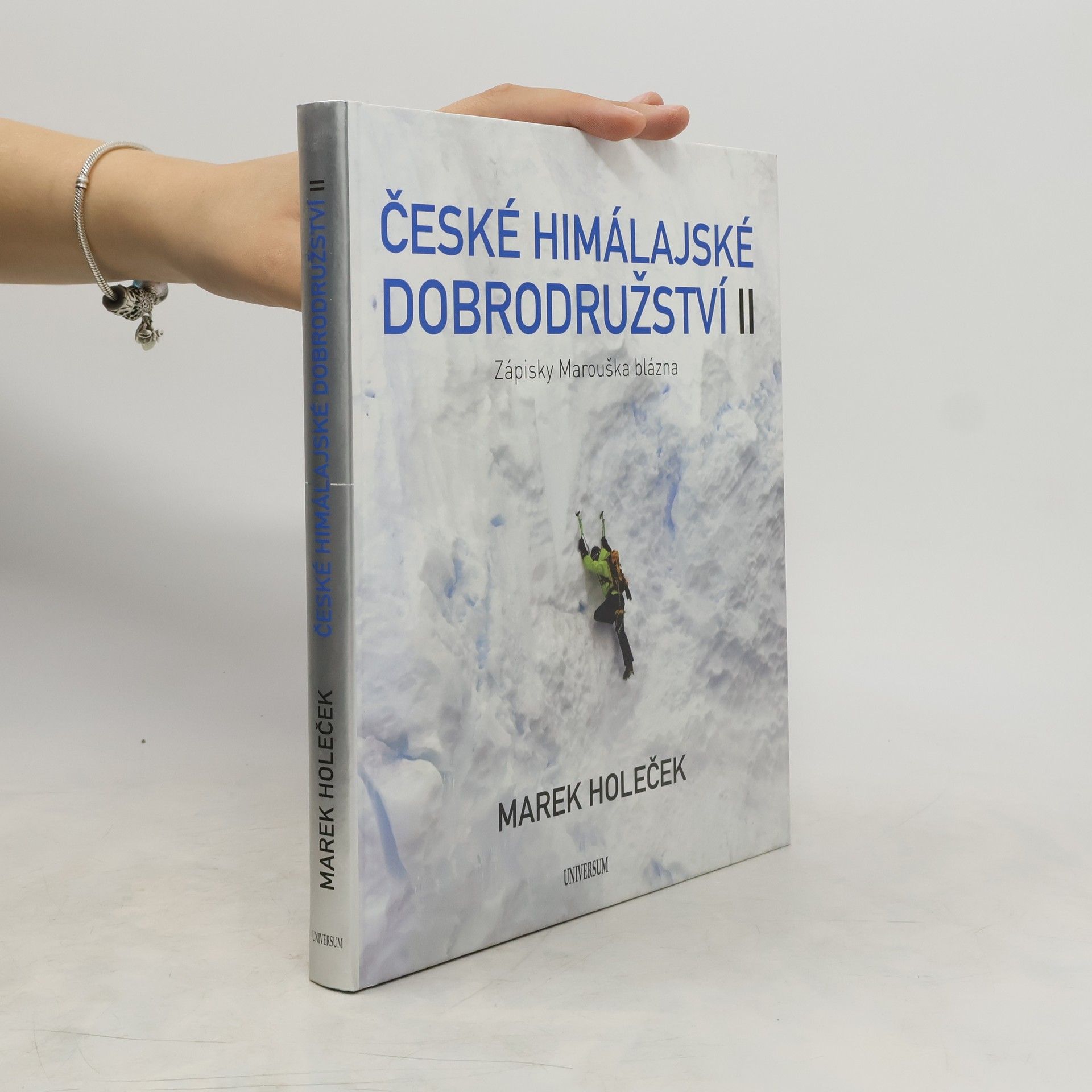Marek Holeček České himálajské dobrodružství II : zápisky Marouška blázna