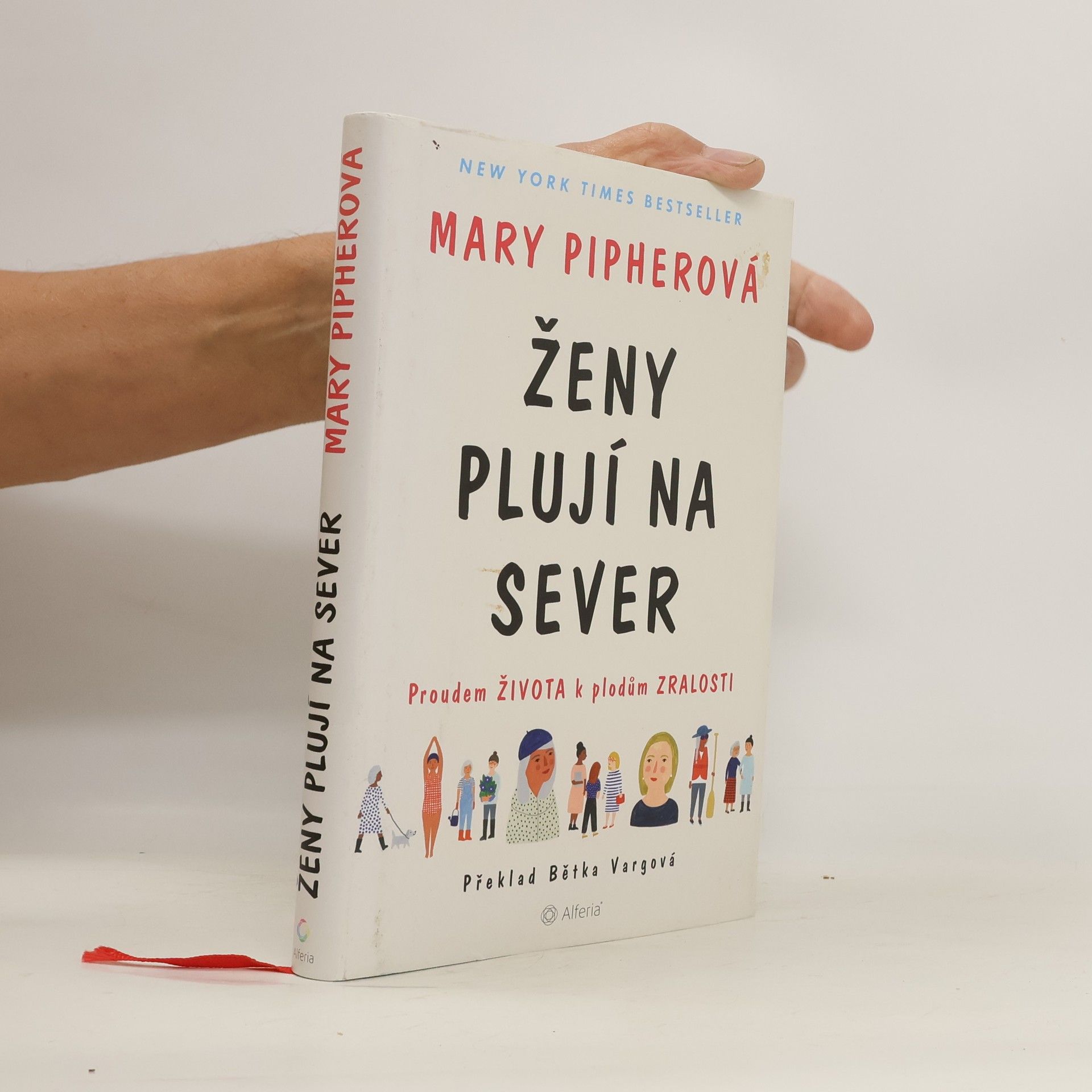Mary Bray Pipher Ženy plují na sever. Proudem života k plodům zralosti