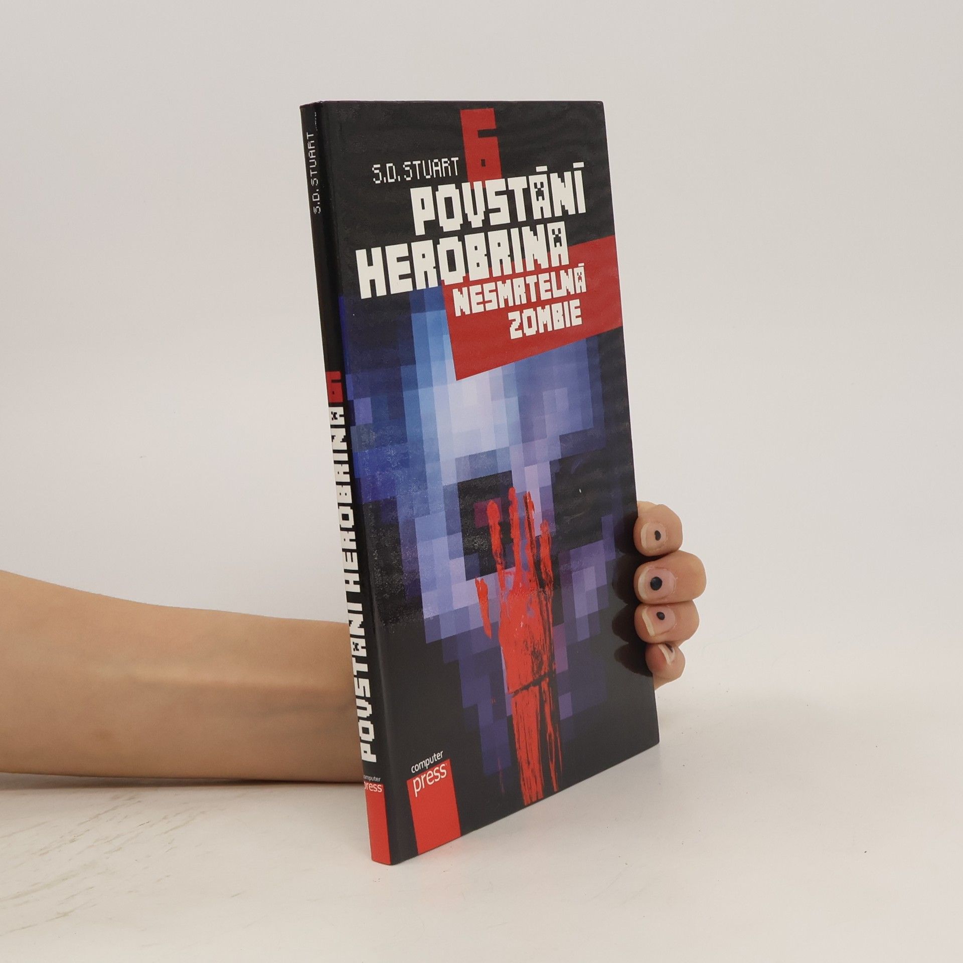 S. D. Stuart Povstání Herobrina 6. Nesmrtelná zombie