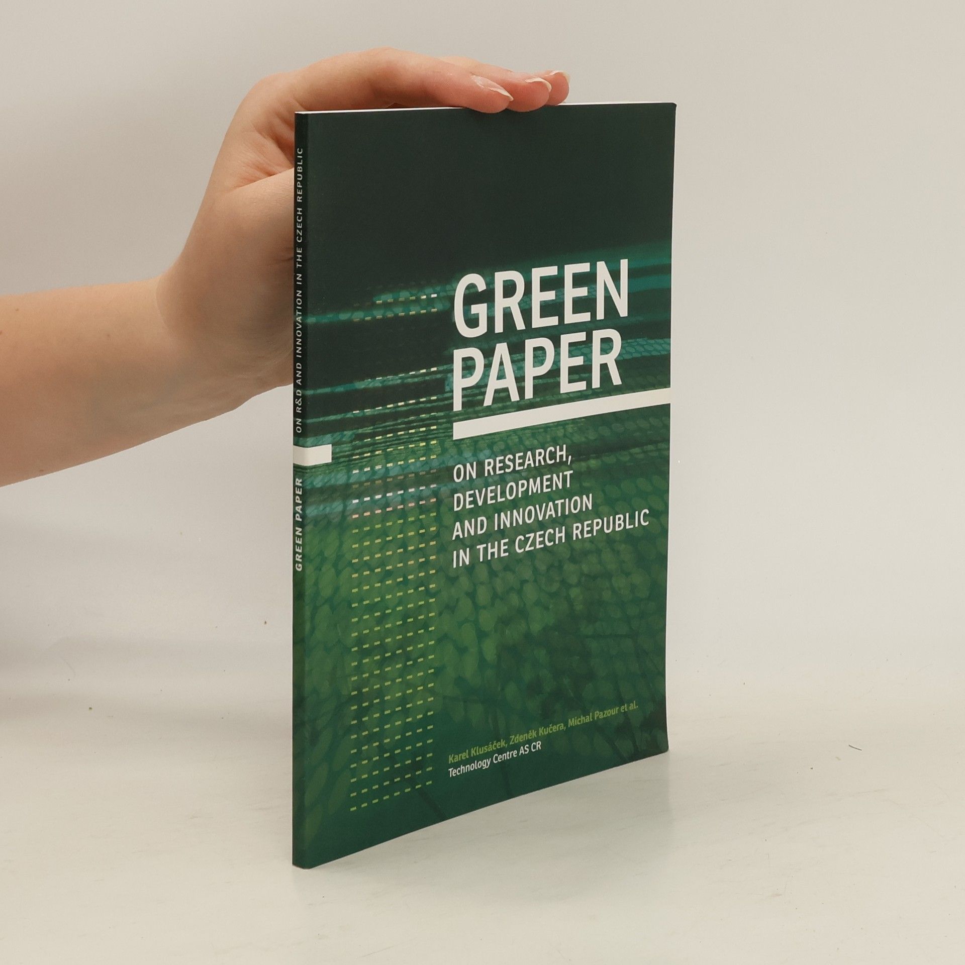 Karel Klusáček Green Paper on Research, Development and Innovation in the Czech Republic