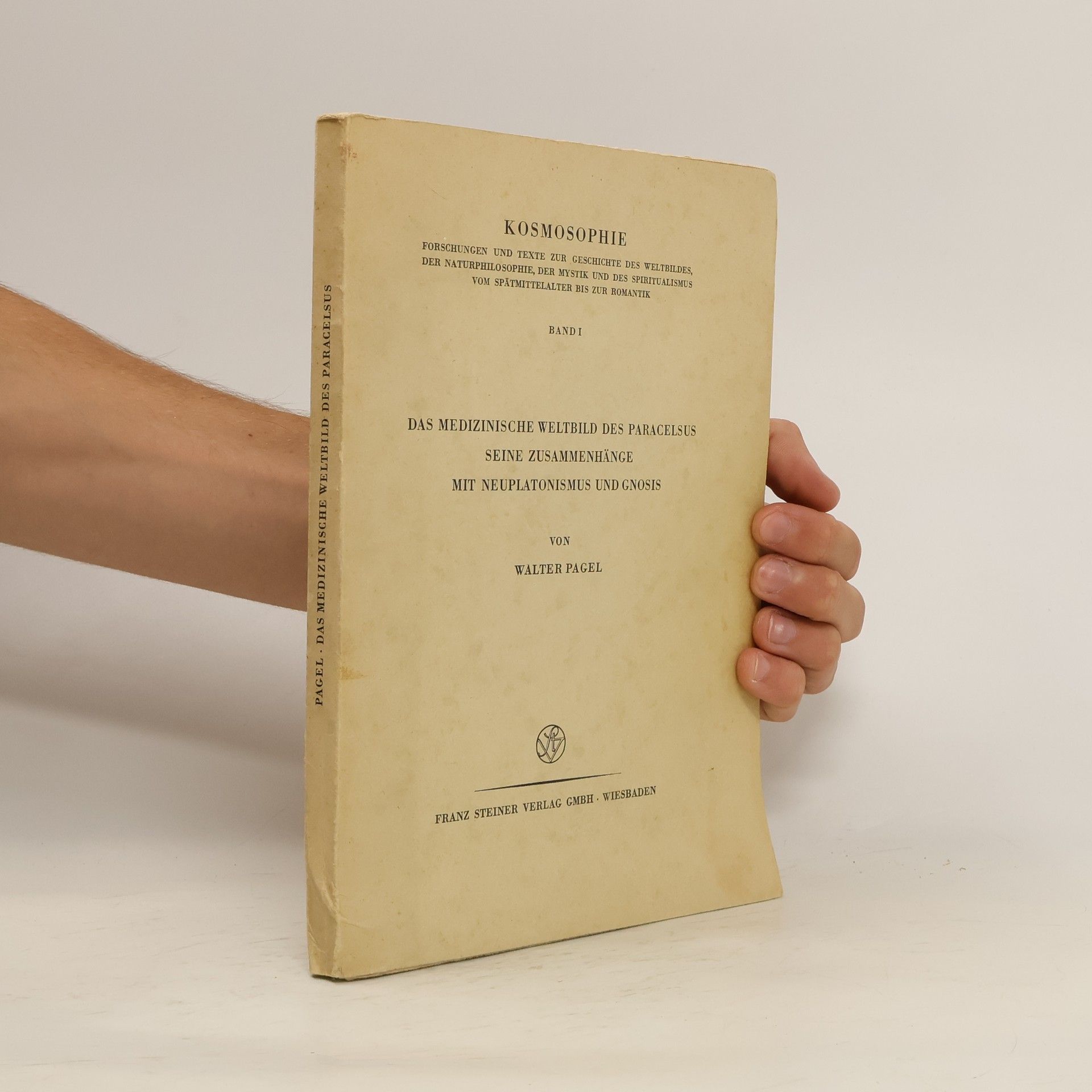 Walter Pagel Das medizinische Weltbild des Paracelsus
