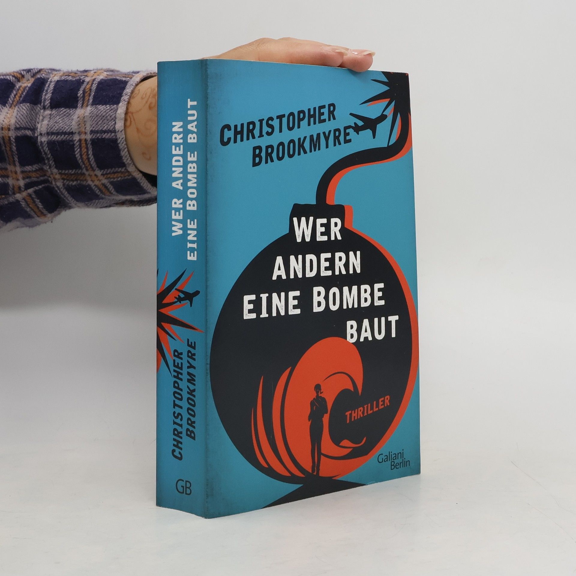 Christopher Brookmyre Wer andern eine Bombe baut