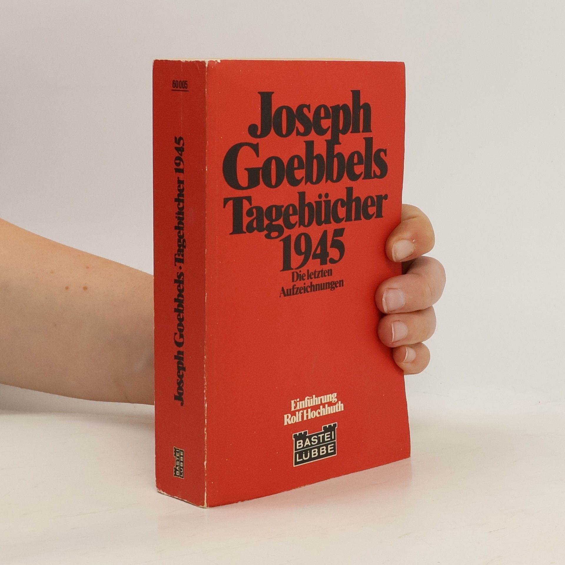 Joseph Goebbels Tagebücher 1945