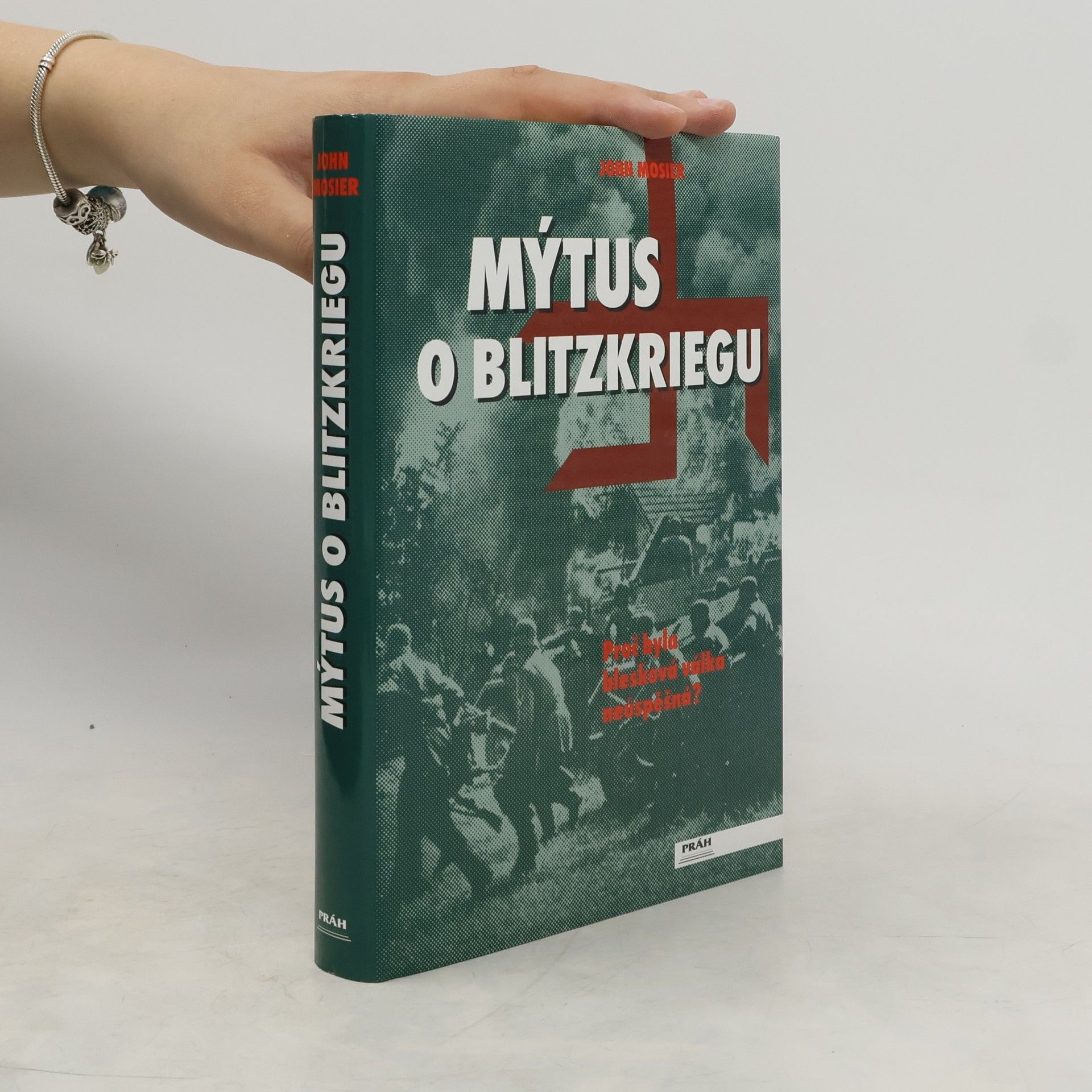 John Mosier Mýtus o Blitzkriegu