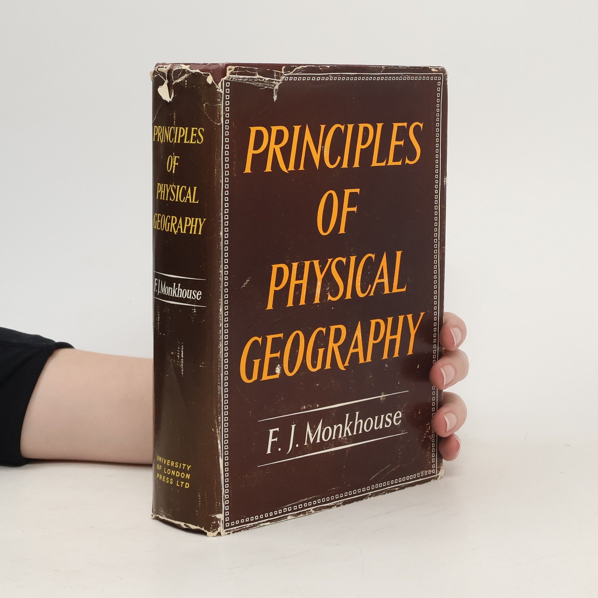Francis J. Monkhouse Principles of Physical Geography