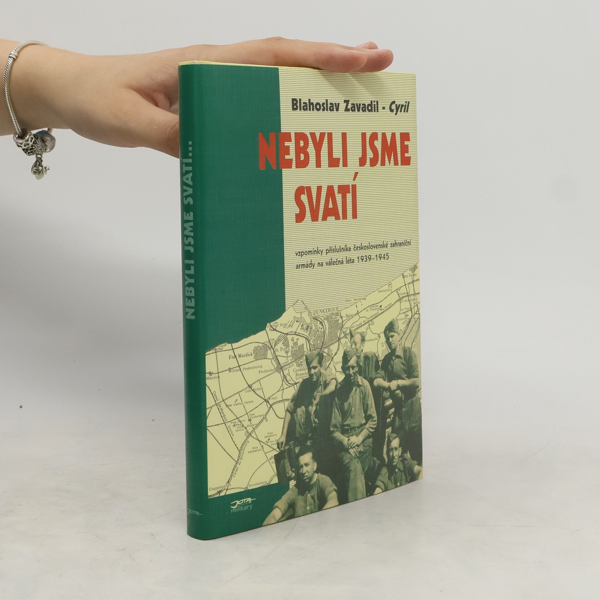 Blahoslav Zavadil Nebyli jsme svatí. Vzpomínky příslušníka československé zahraniční armády na válečná léta 1939-1945