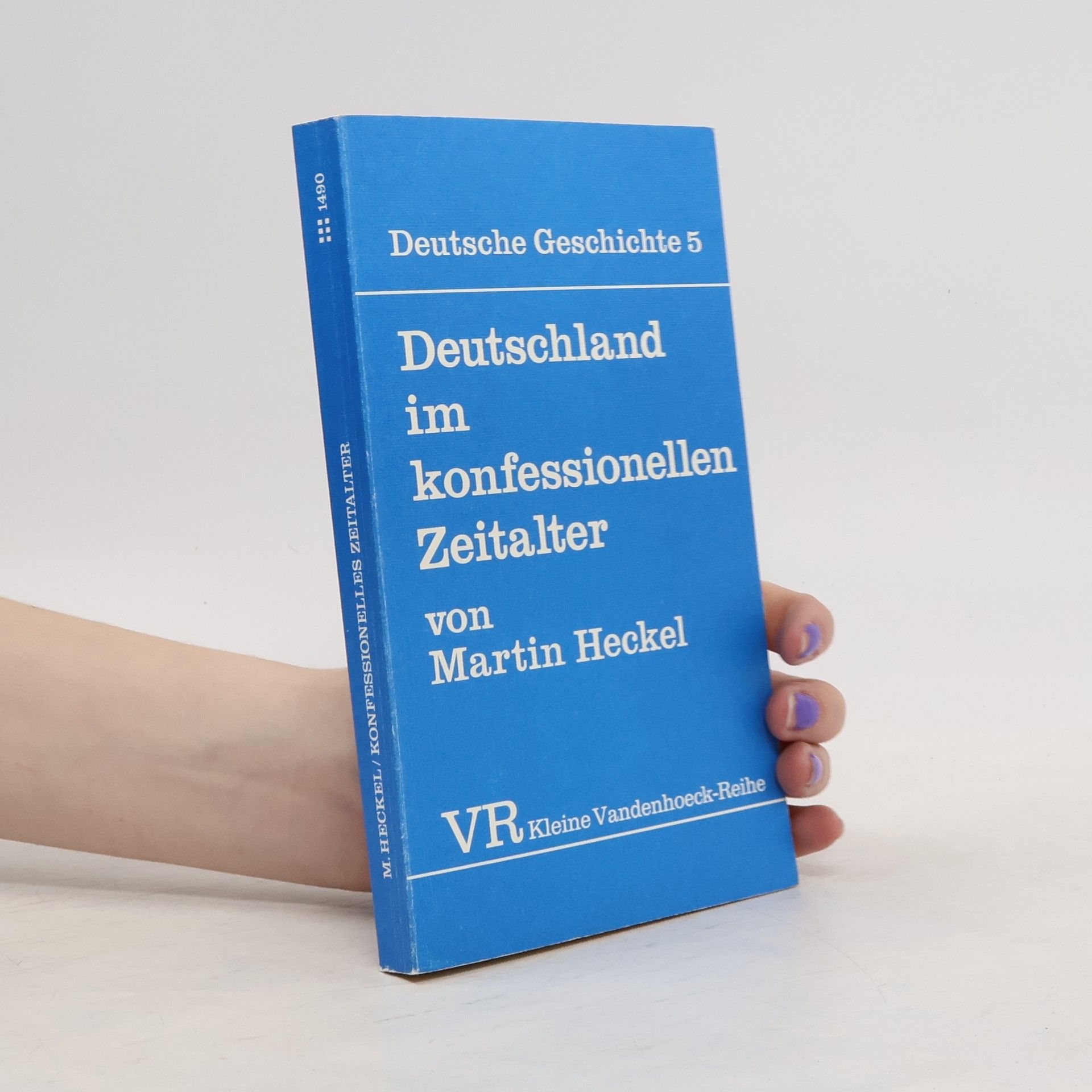 Martin Heckel Deutschland im konfessionellen Zeitalter