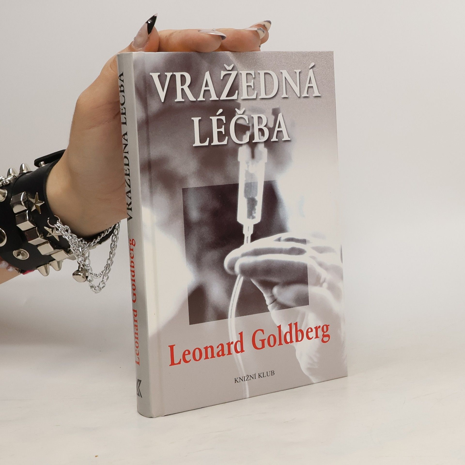 Leonard S. Goldberg Vražedná léčba