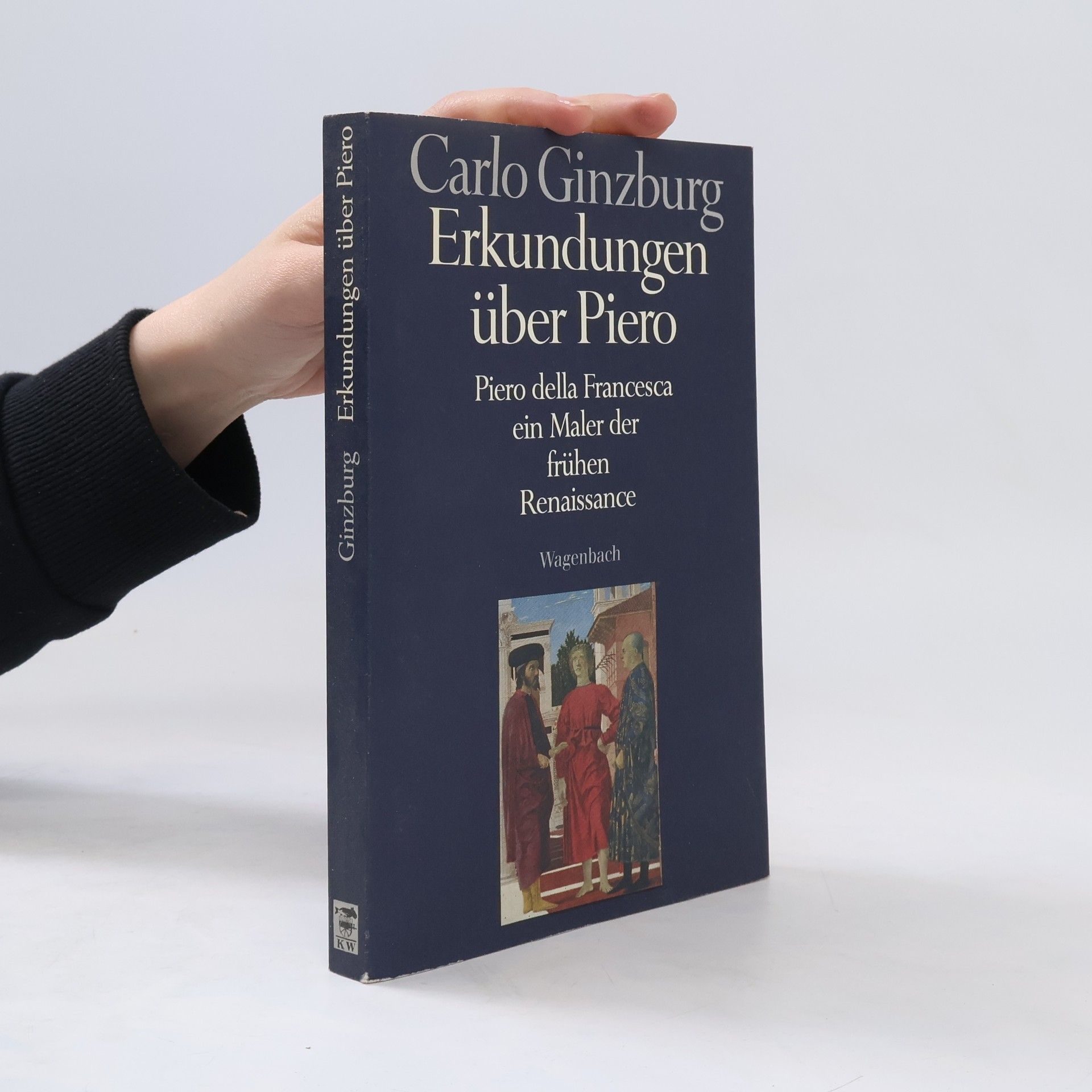 Carlo Ginzburg Erkundungen über Piero