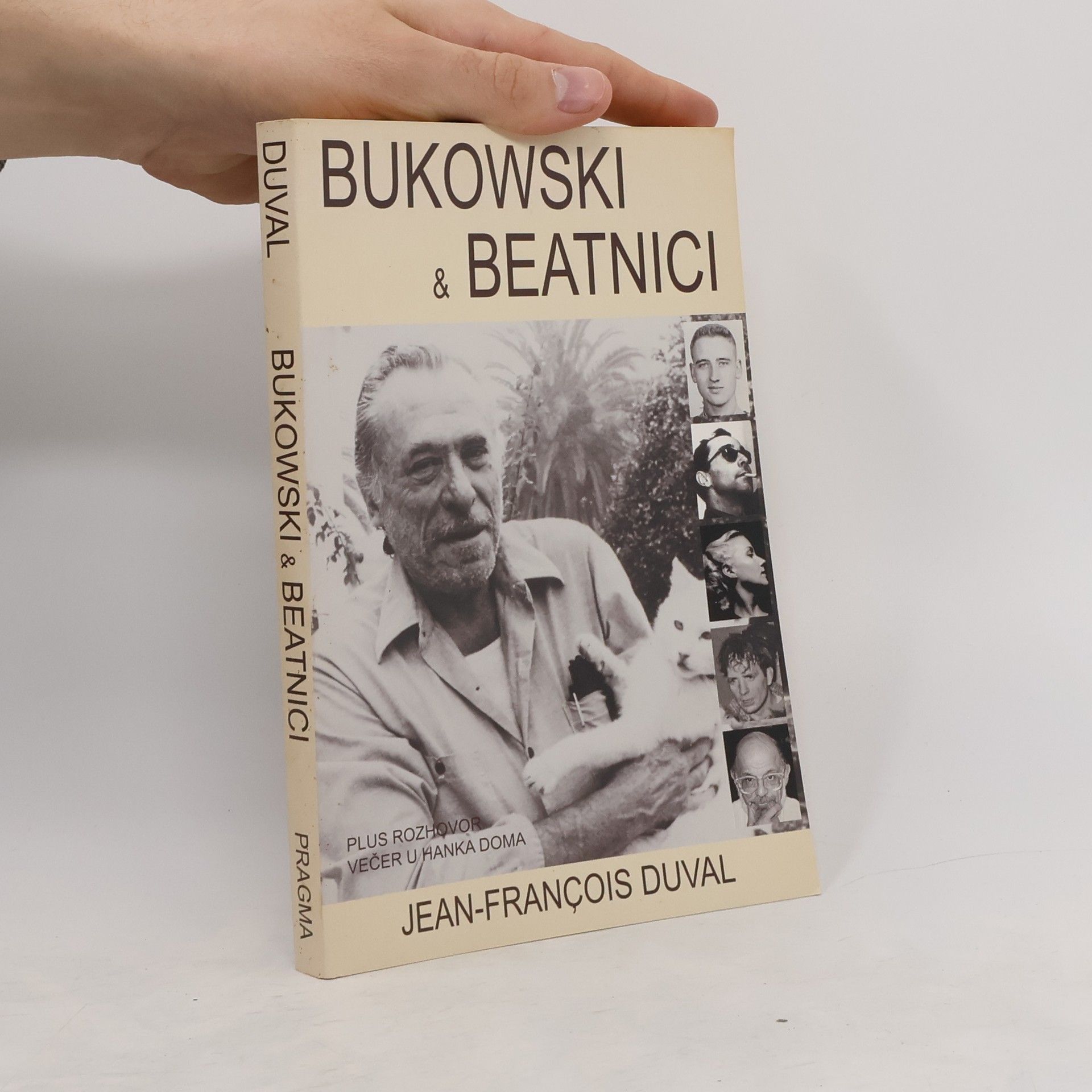 Jean-François Duval Bukowski a beatnici. Pojednání o generaci beatniků. Interview Večer u Hanka doma