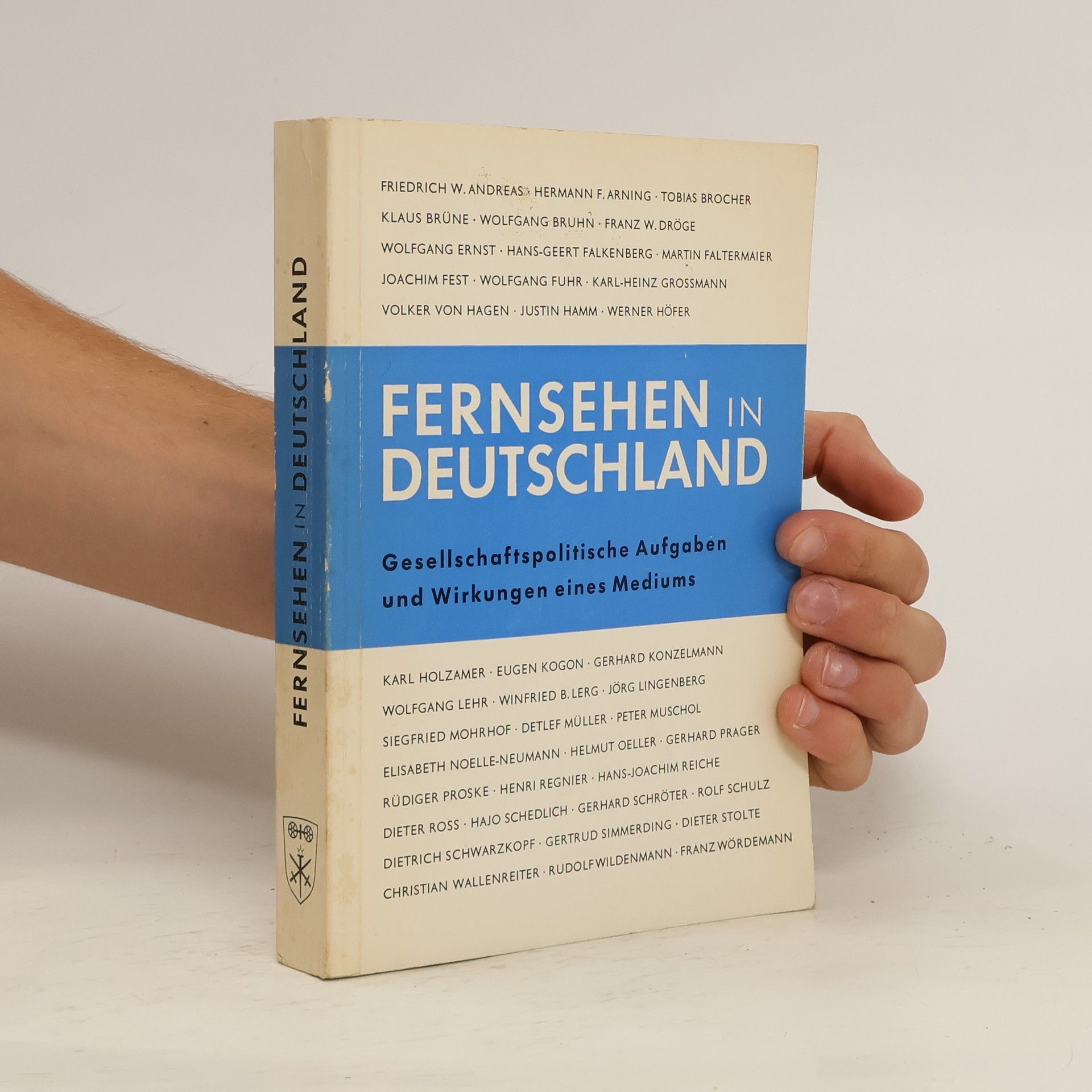 Autorenkollektiv Fernsehen in Deutschland. Gesellschaftspolitische Aufgaben und Wirkungen eines Mediums