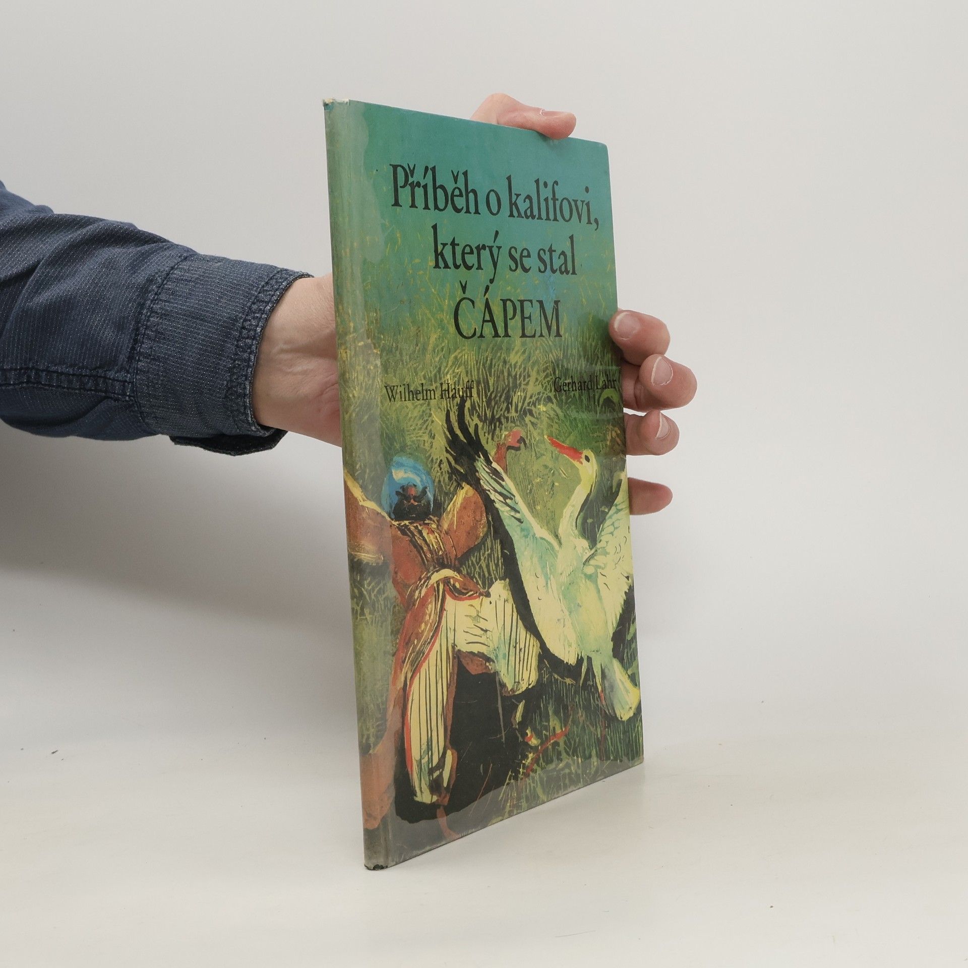 Wilhelm Hauff Příběh o kalifovi, který se stal čápem