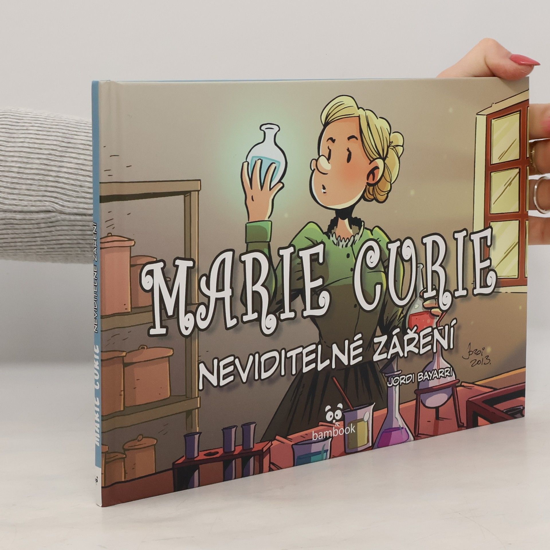 Jordi Bayarri Marie Curie : neviditelné záření