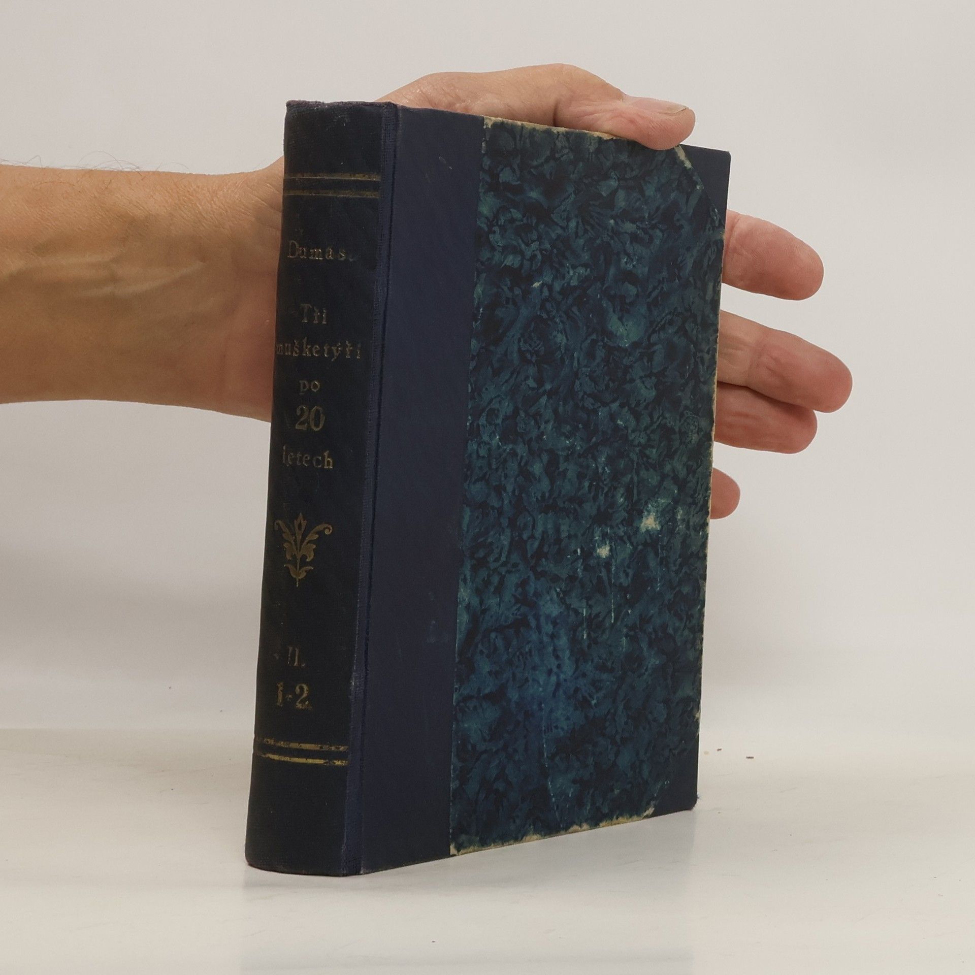 Alexandre Dumas Tři mušketýři po dvaceti letech. Díl II., svazek I.