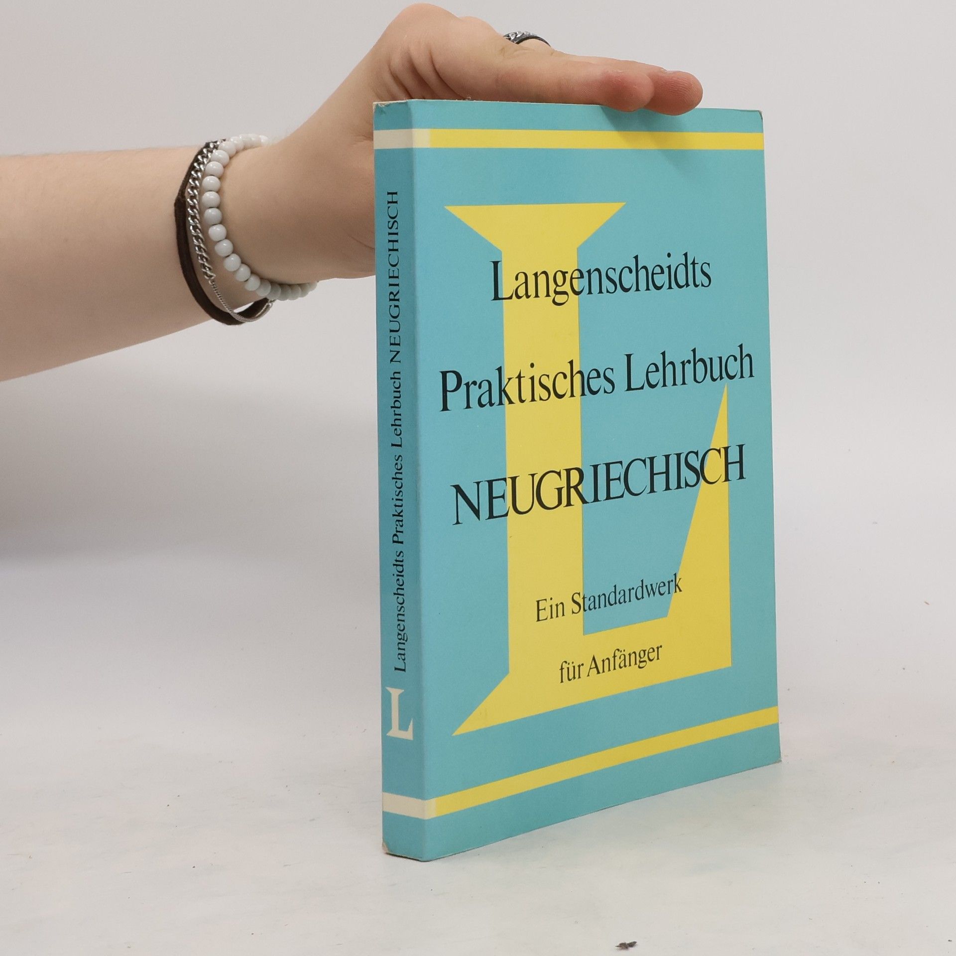 Heinz F. Wendt Langenscheidts praktisches Lehrbuch Neugriechisch