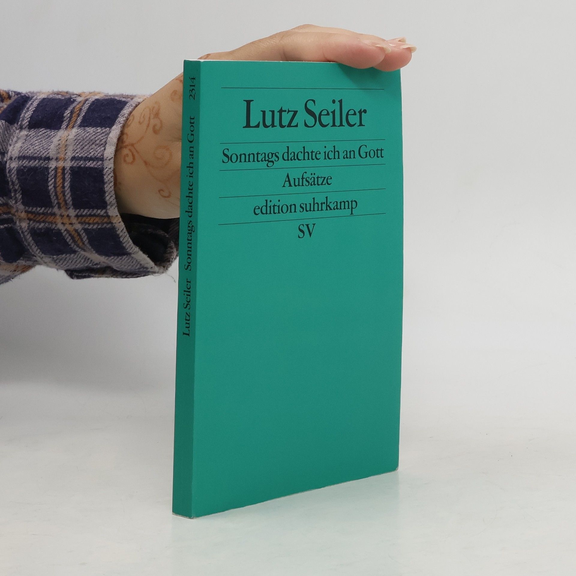 Lutz Seiler Sonntags dachte ich an Gott