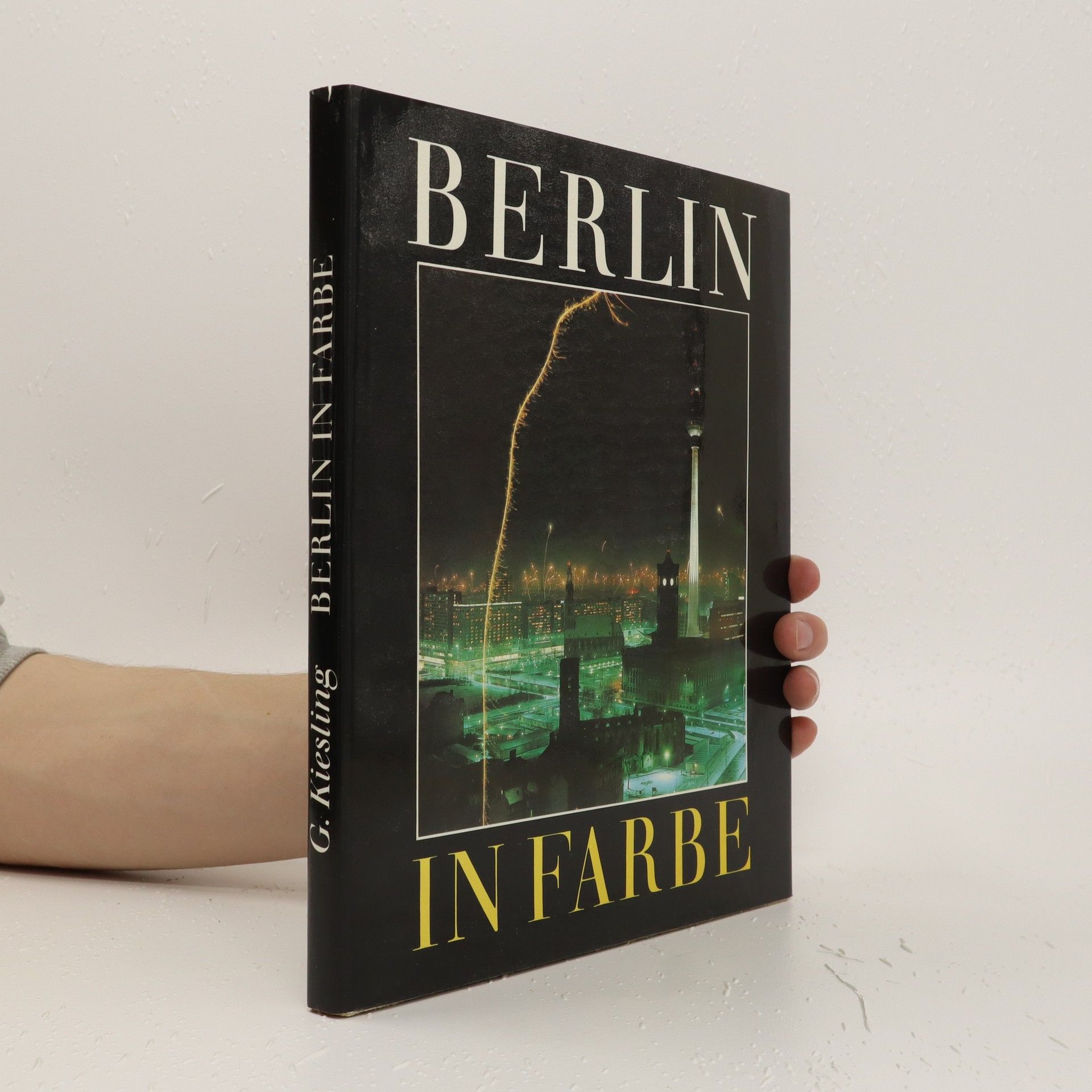 Gerhard Kiesling Berlin in Farbe