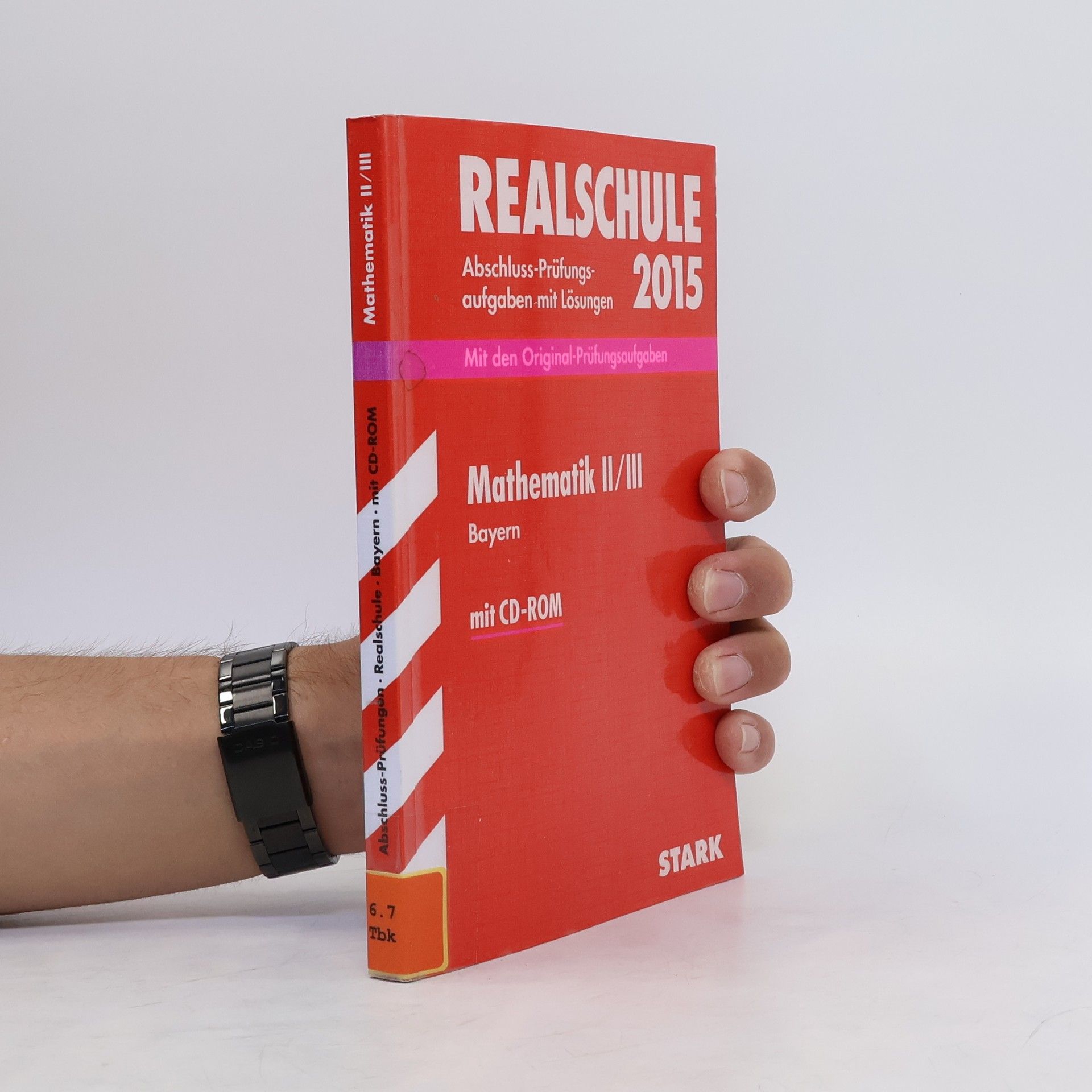 Autorenkollektiv Realschule 2015. Mathematik II/III
