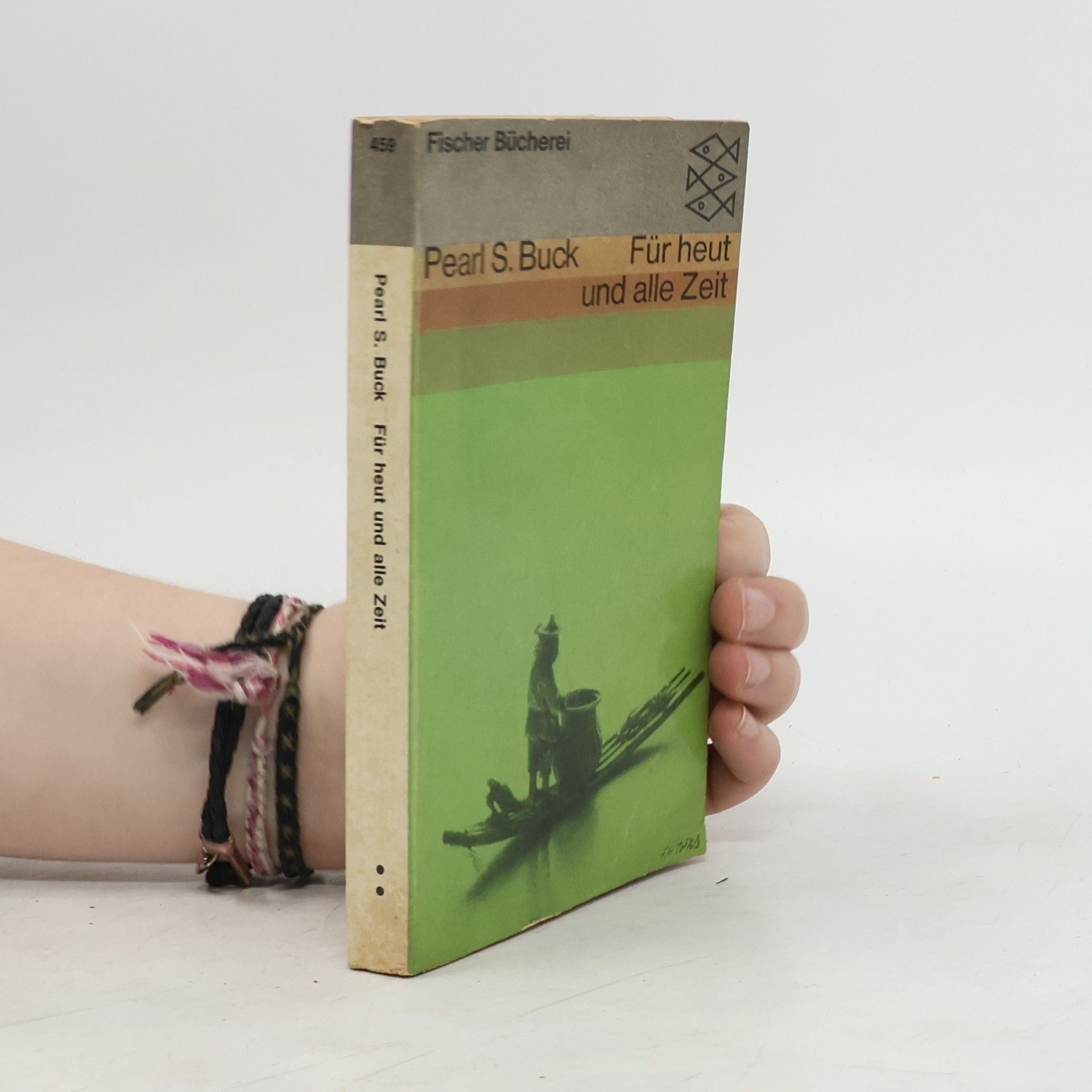 Pearl S. Buck Für heut und alle Zeit