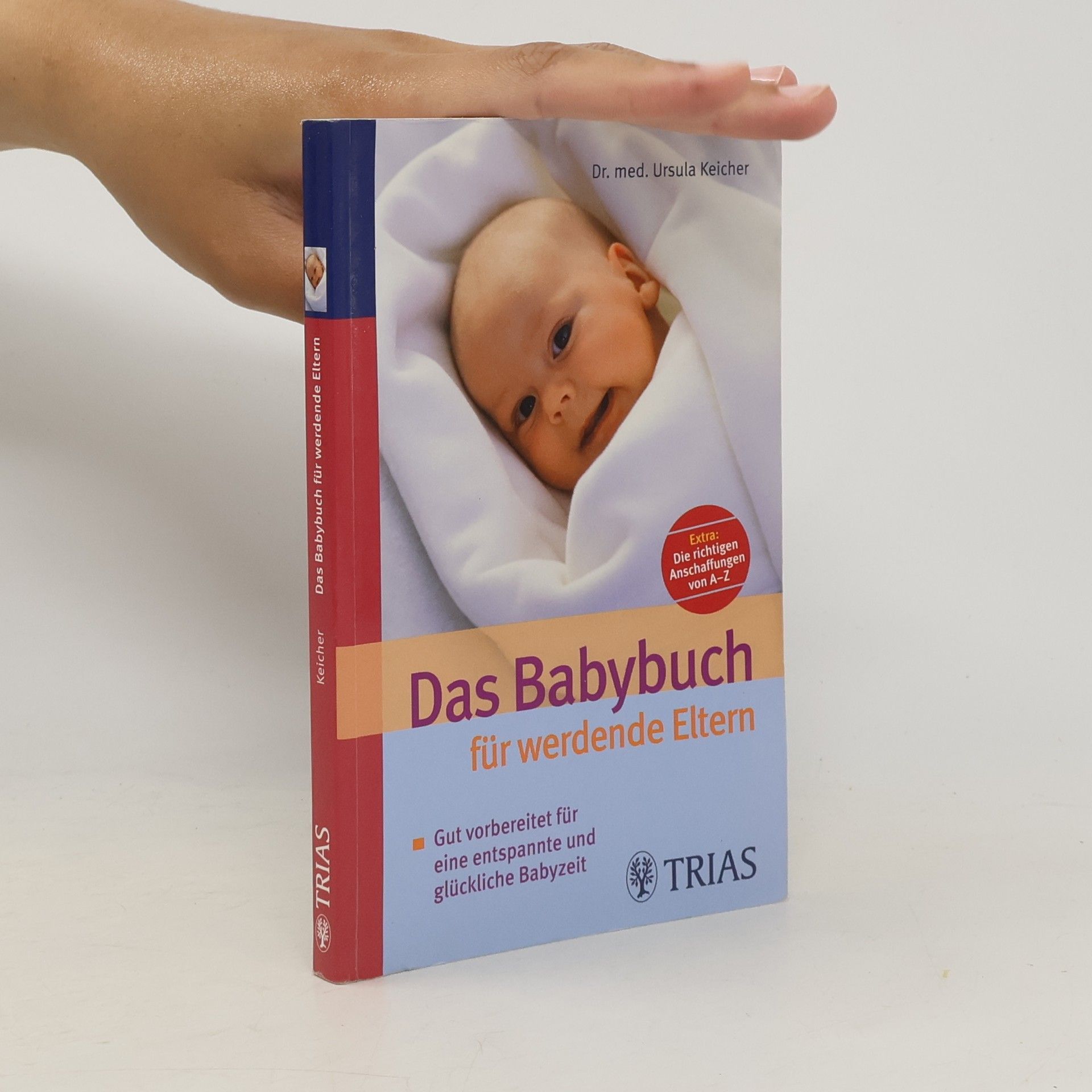 Ursula Keicher Das Babybuch für werdende Eltern