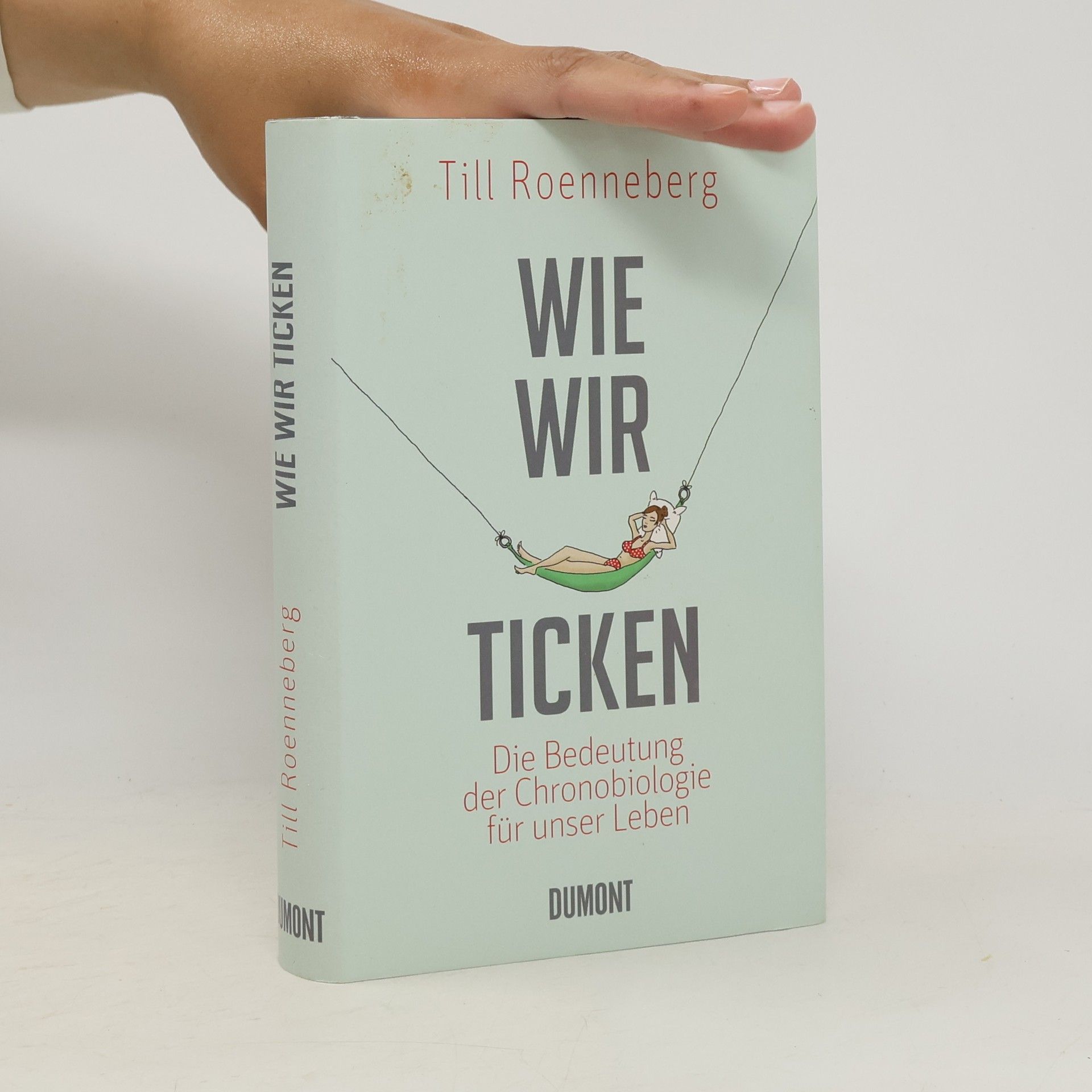 Till Roenneberg Wie wir ticken
