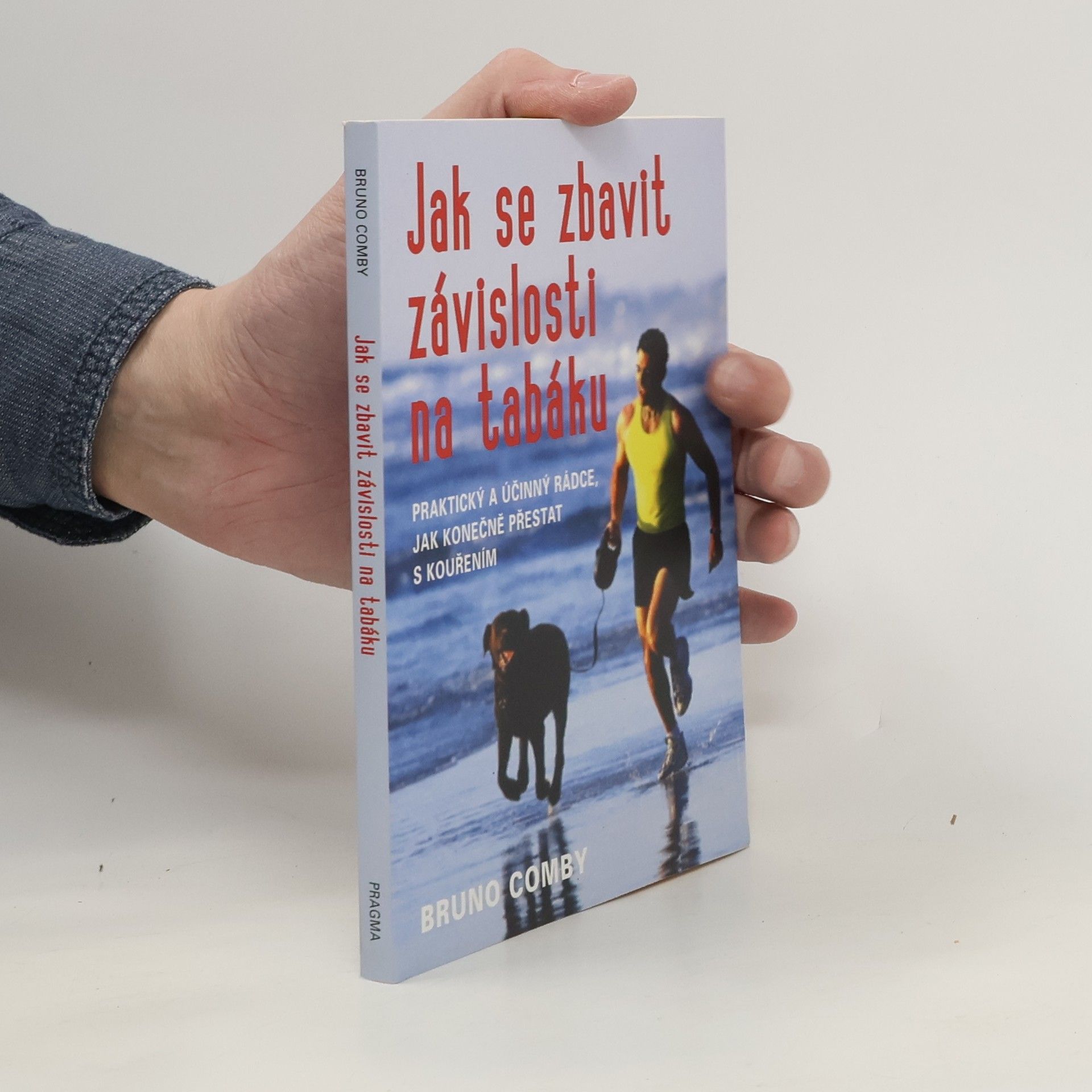 Bruno Comby Jak se zbavit závislosti na tabáku