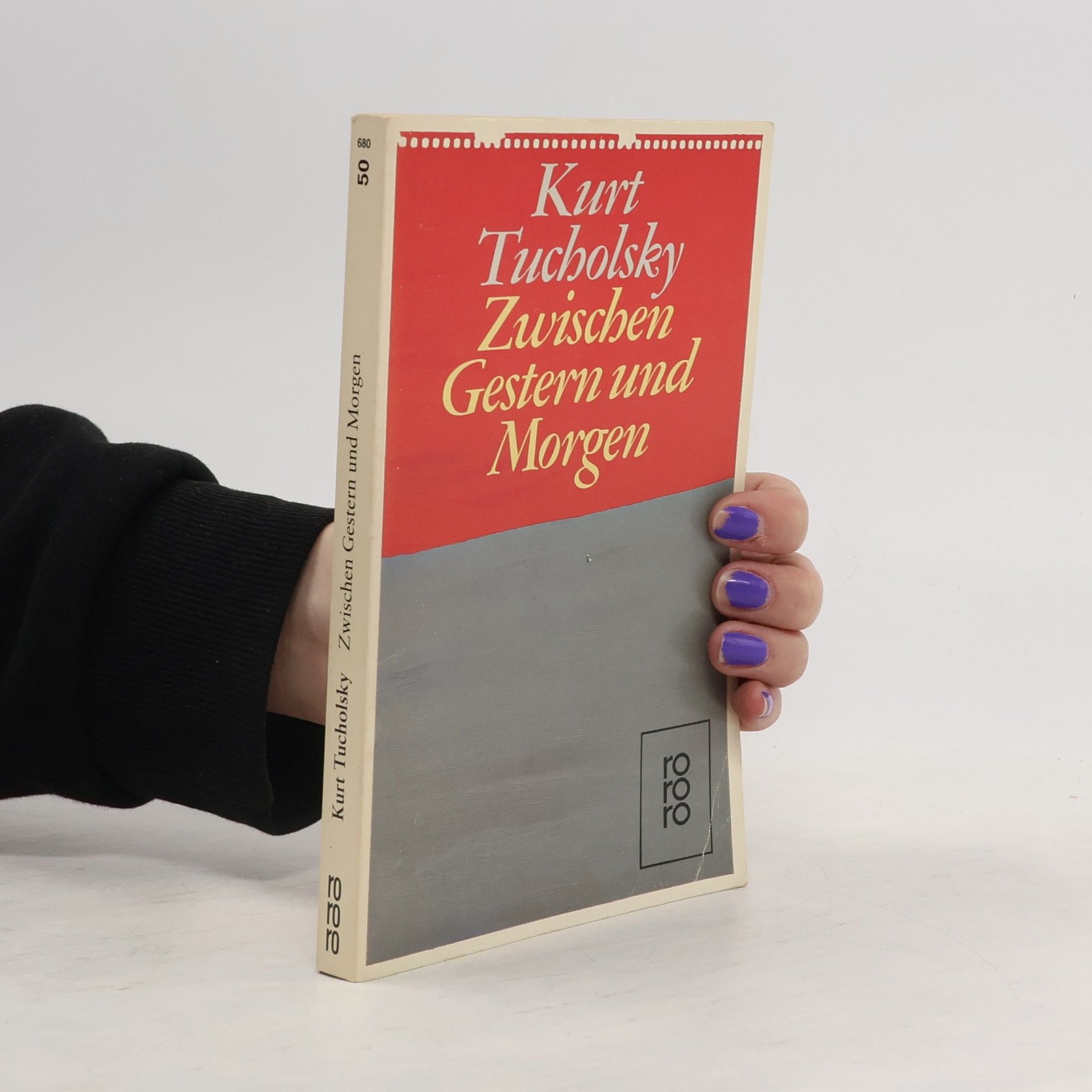 Kurt Tucholsky Zwischen gestern und morgen