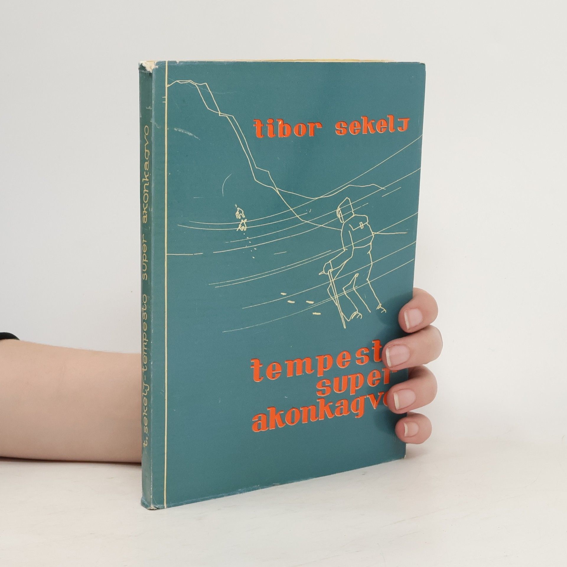 Tibor Sekelj Tempesto super Akonkagvo