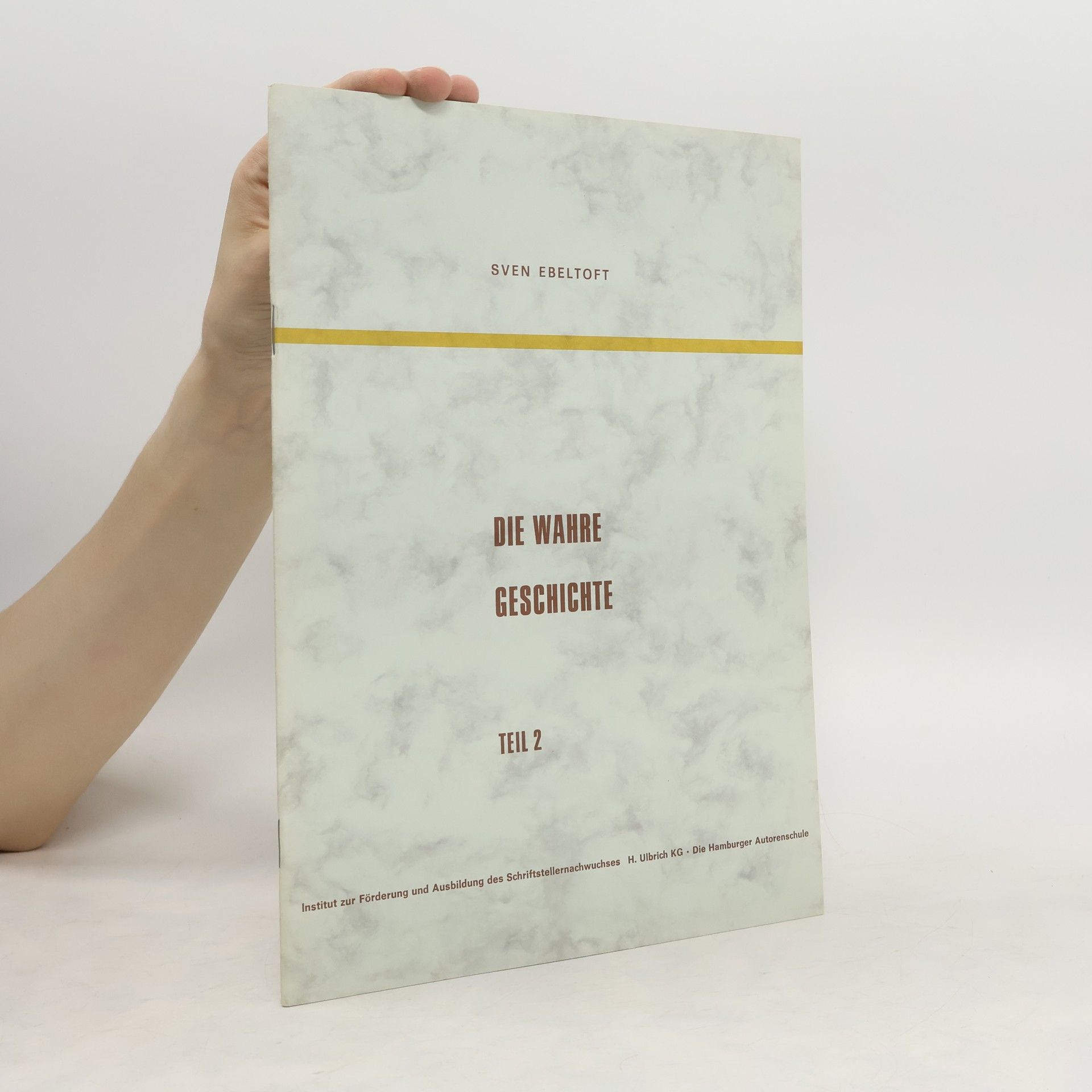 Autorenkollektiv Die wahre Geschichte 2