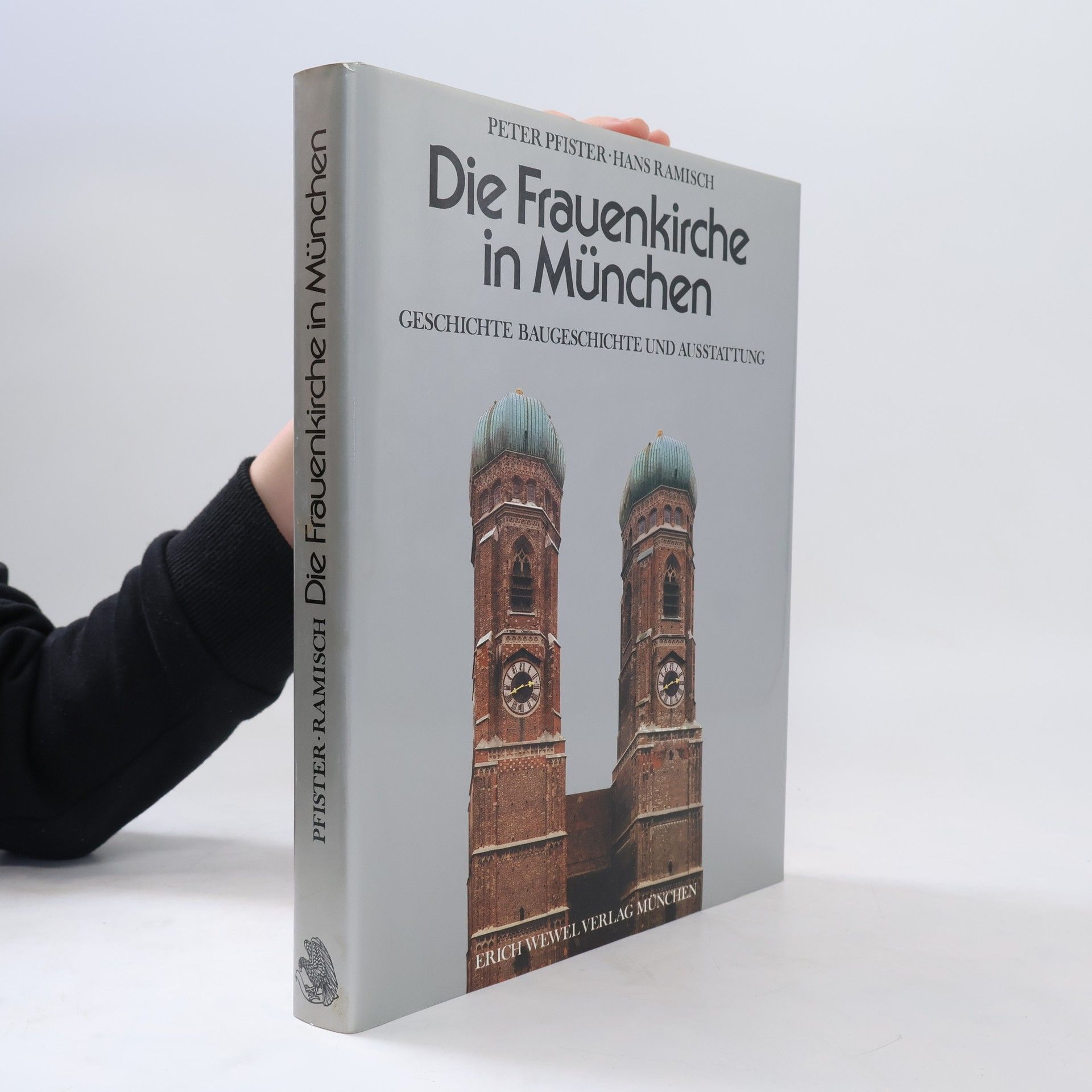 Peter Pfister Die Frauenkirche zu München
