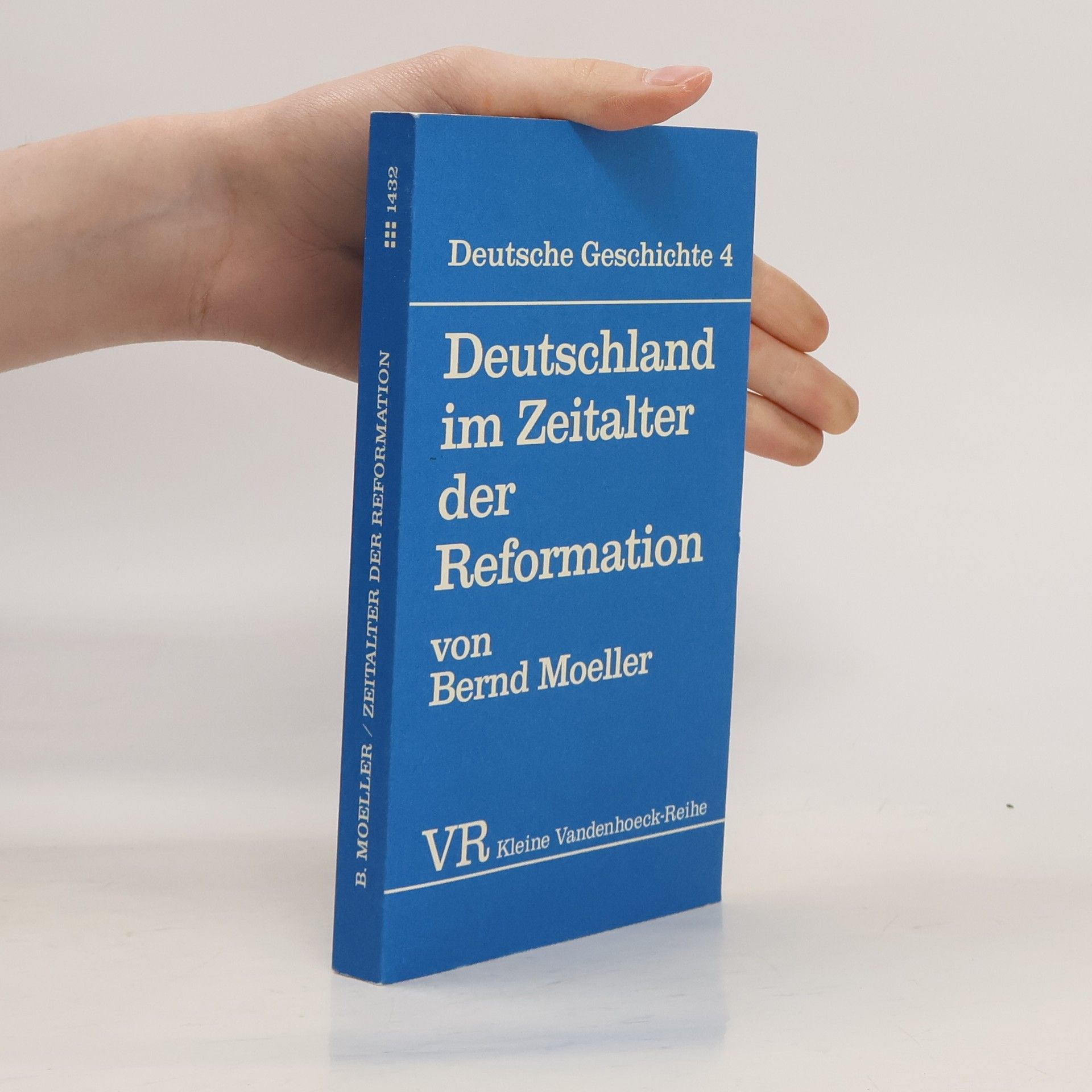 Bernd Moeller Deutschland im Zeitalter der Reformation