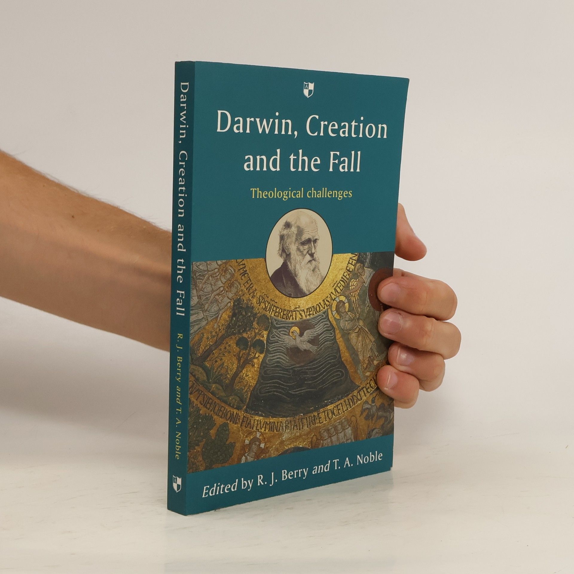 Thomas A. Noble Darwin, Creation and the Fall