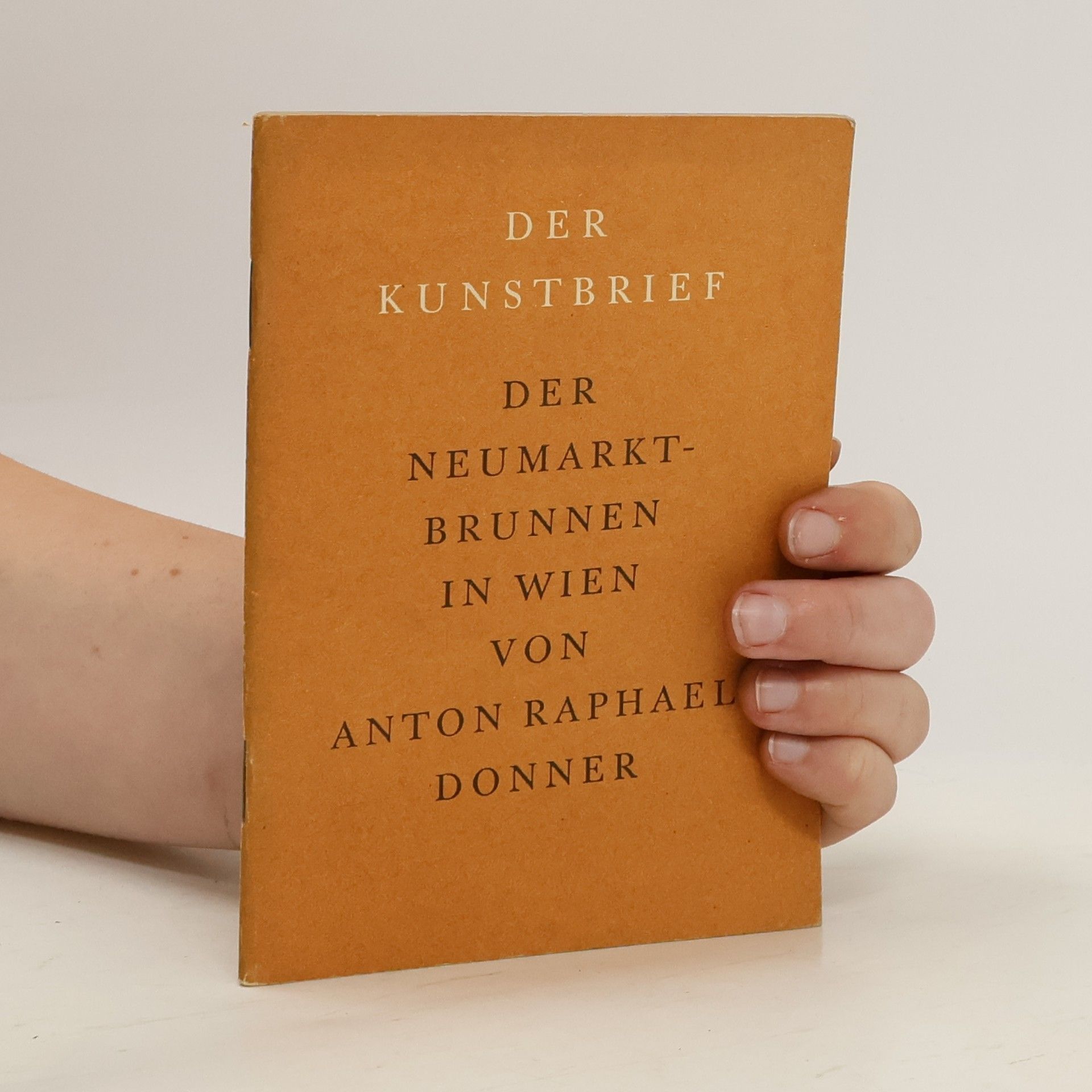 Georg Rafael Donner Der Kunstbrief. Der Neumarkt-Brunnen in Wien