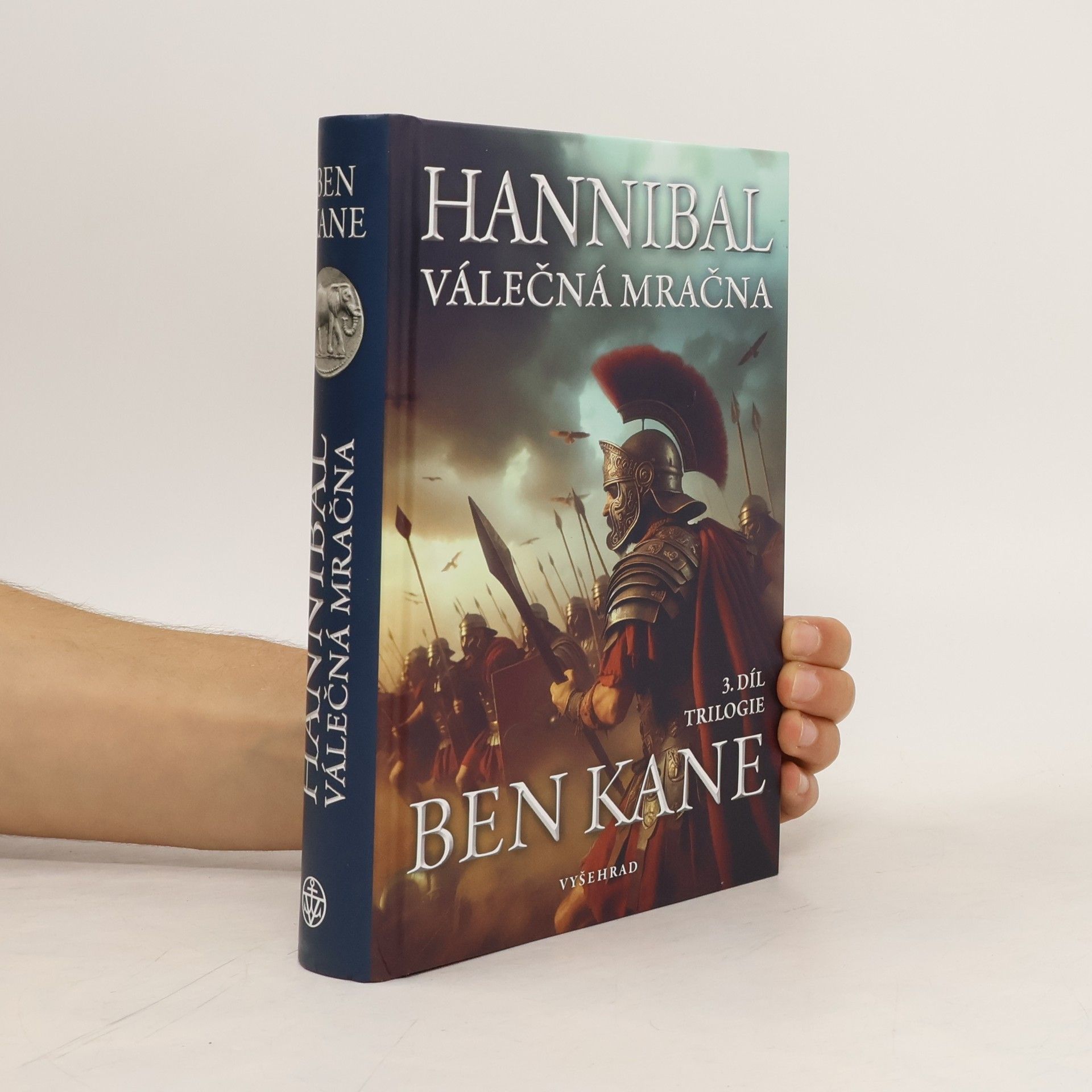 Ben Kane Hannibal. Válečná mračna. 3. díl