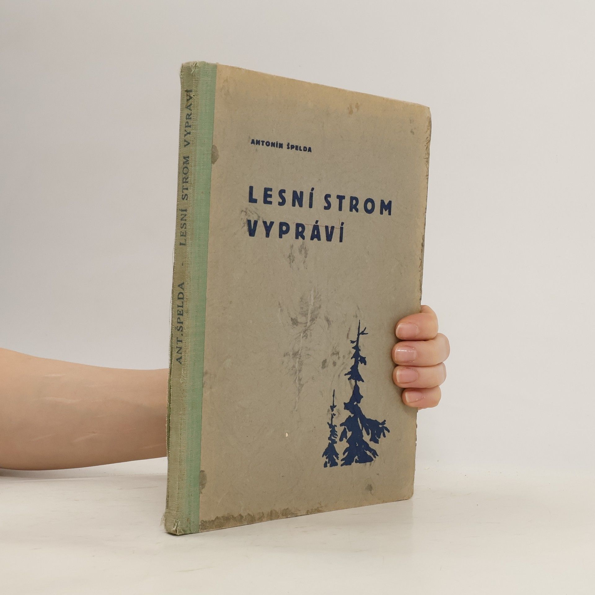 Antonín Špelda Lesní strom vypráví