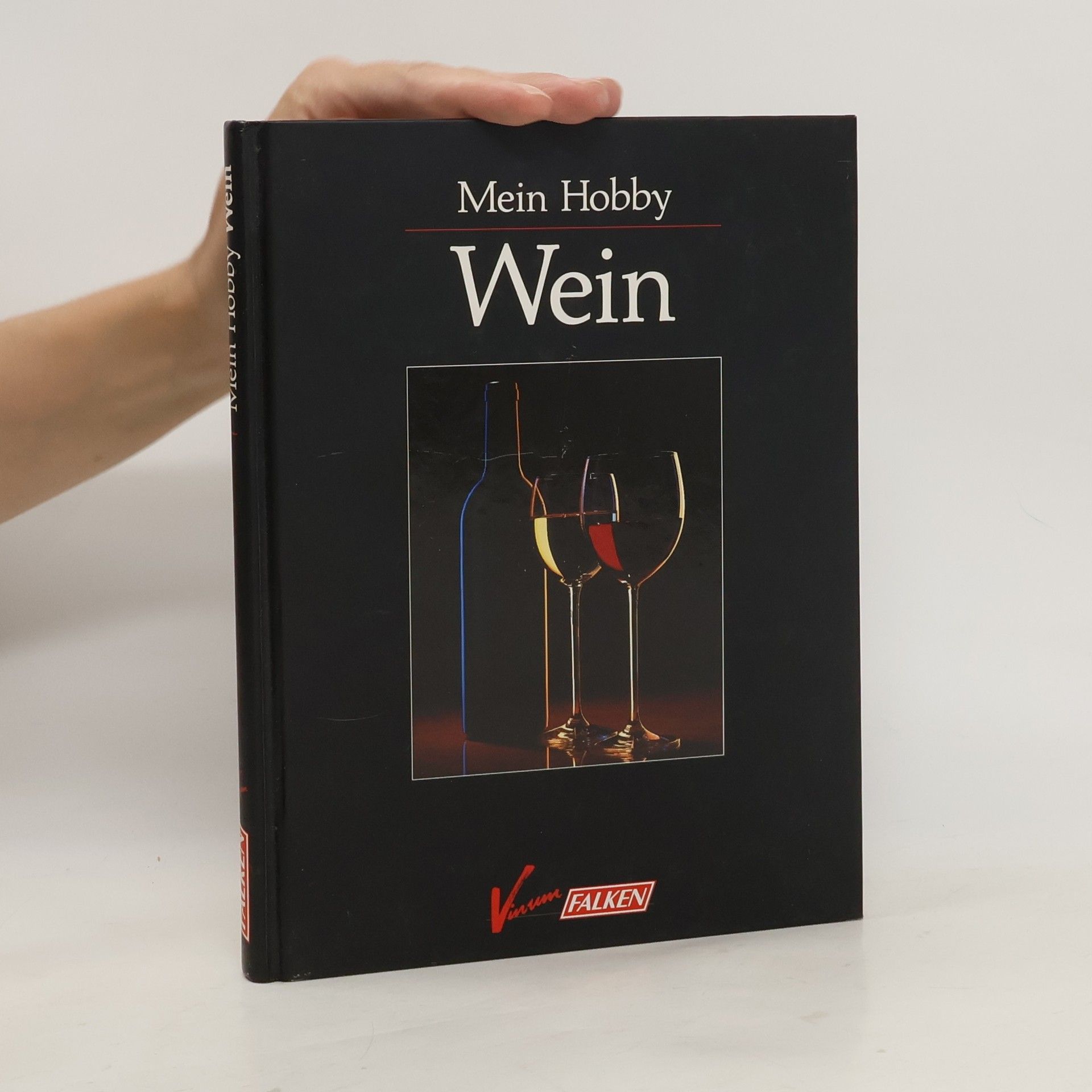 Rolf Kriesi Mein Hobby Wein