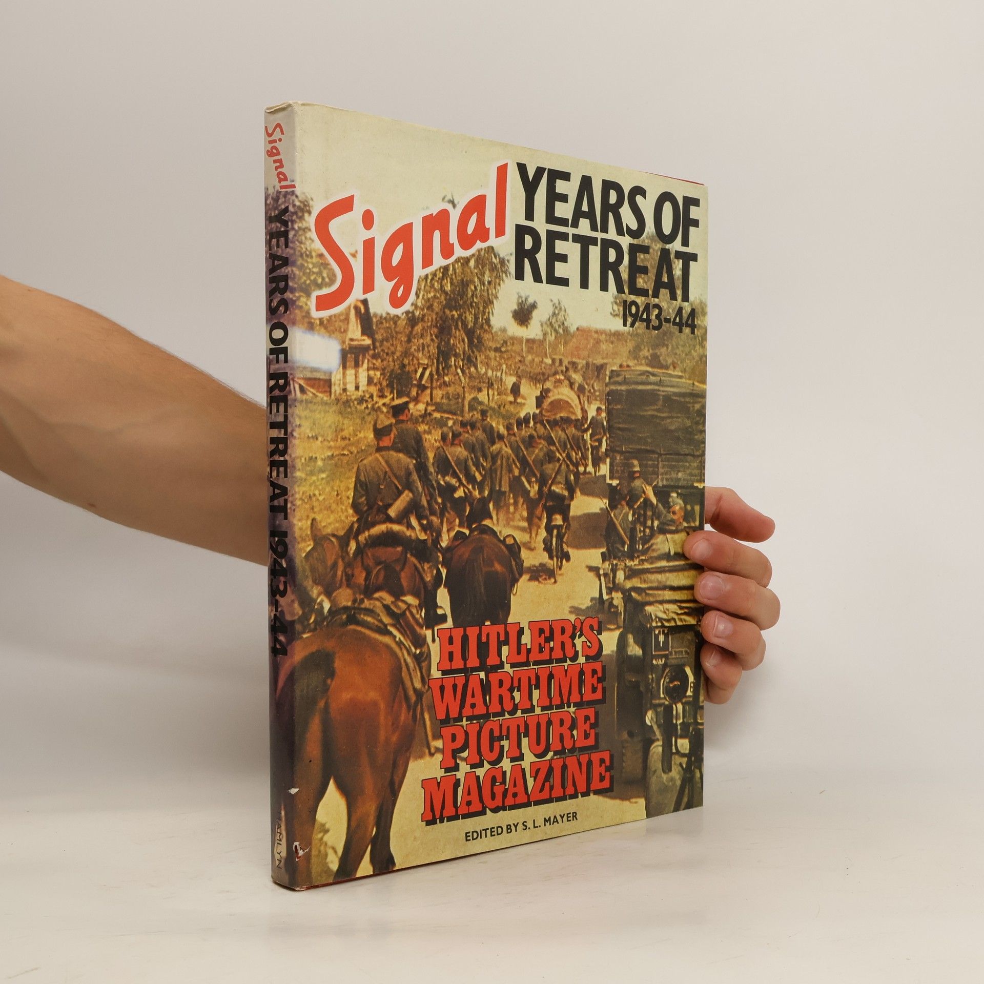 Collectif d'auteurs 'Signal', Years of Retreat, 1943-44