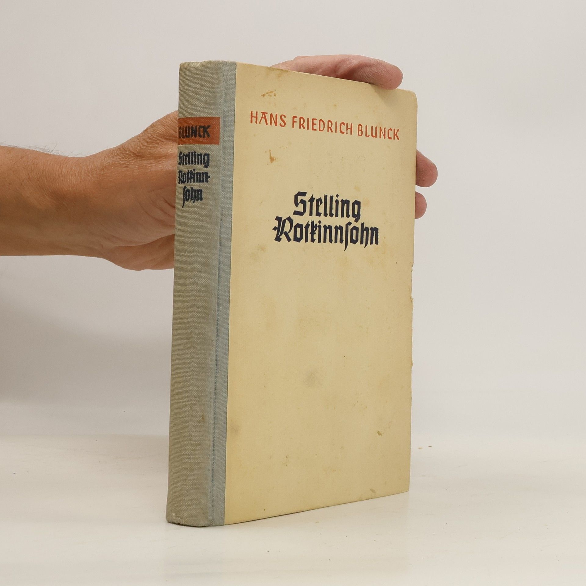 Hans Friedrich Blunck Stelling Rotkinnsohn
