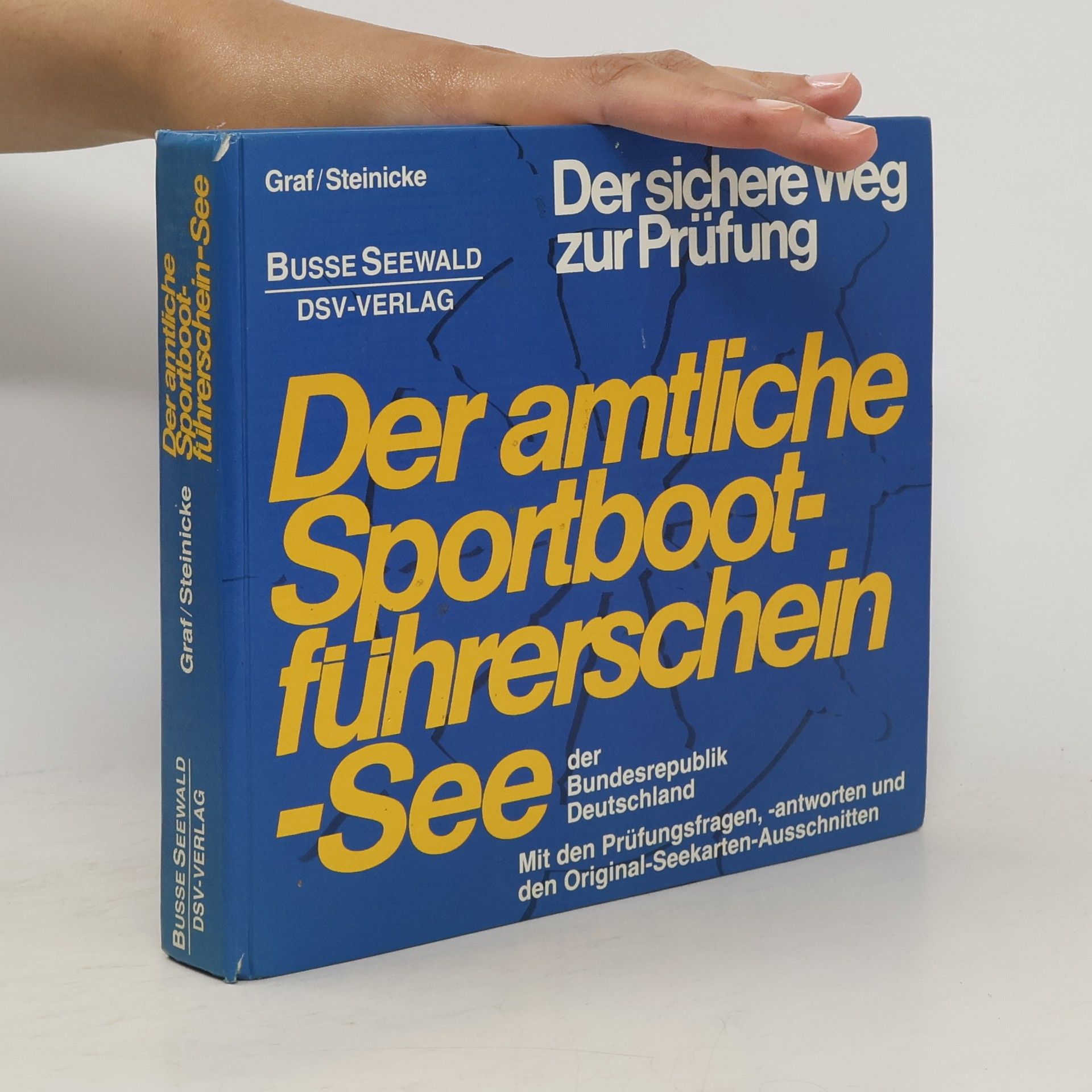 Kurt Graf Der amtliche Sportbootführerschein-See der Bundesrepublik Deutschland